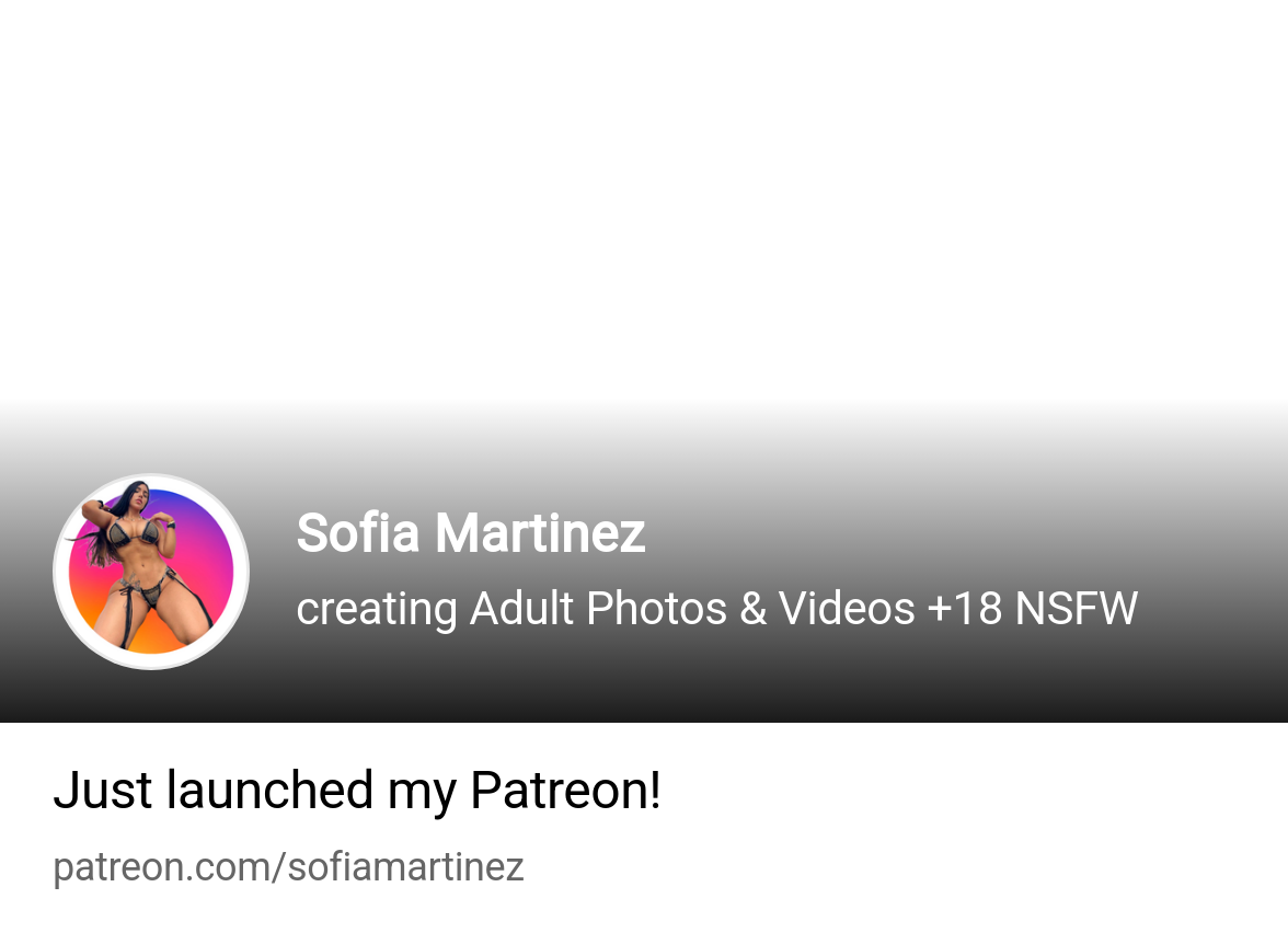 Sofia Martinez | creating Adult Photos & Videos +18 NSFW | Patreon