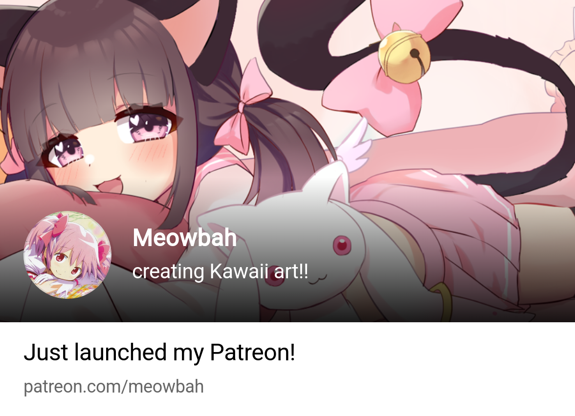 Meowbah | creating Kawaii art!! | Patreon