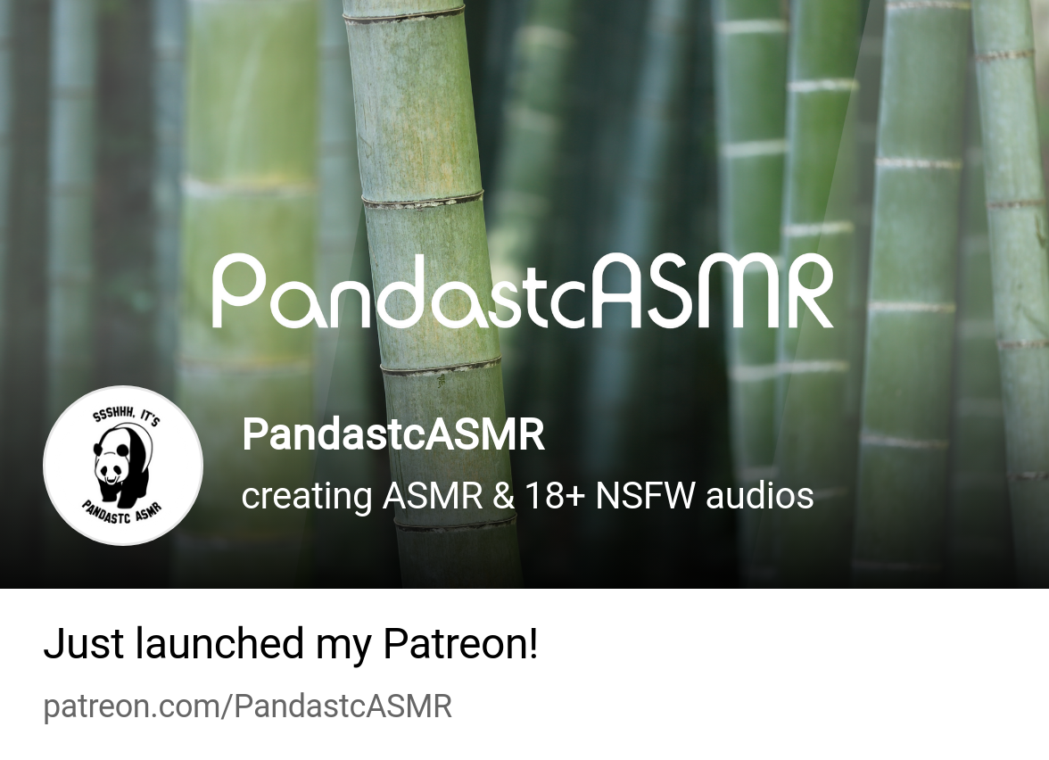 PandastcASMR | creating ASMR & 18+ NSFW audios | Patreon