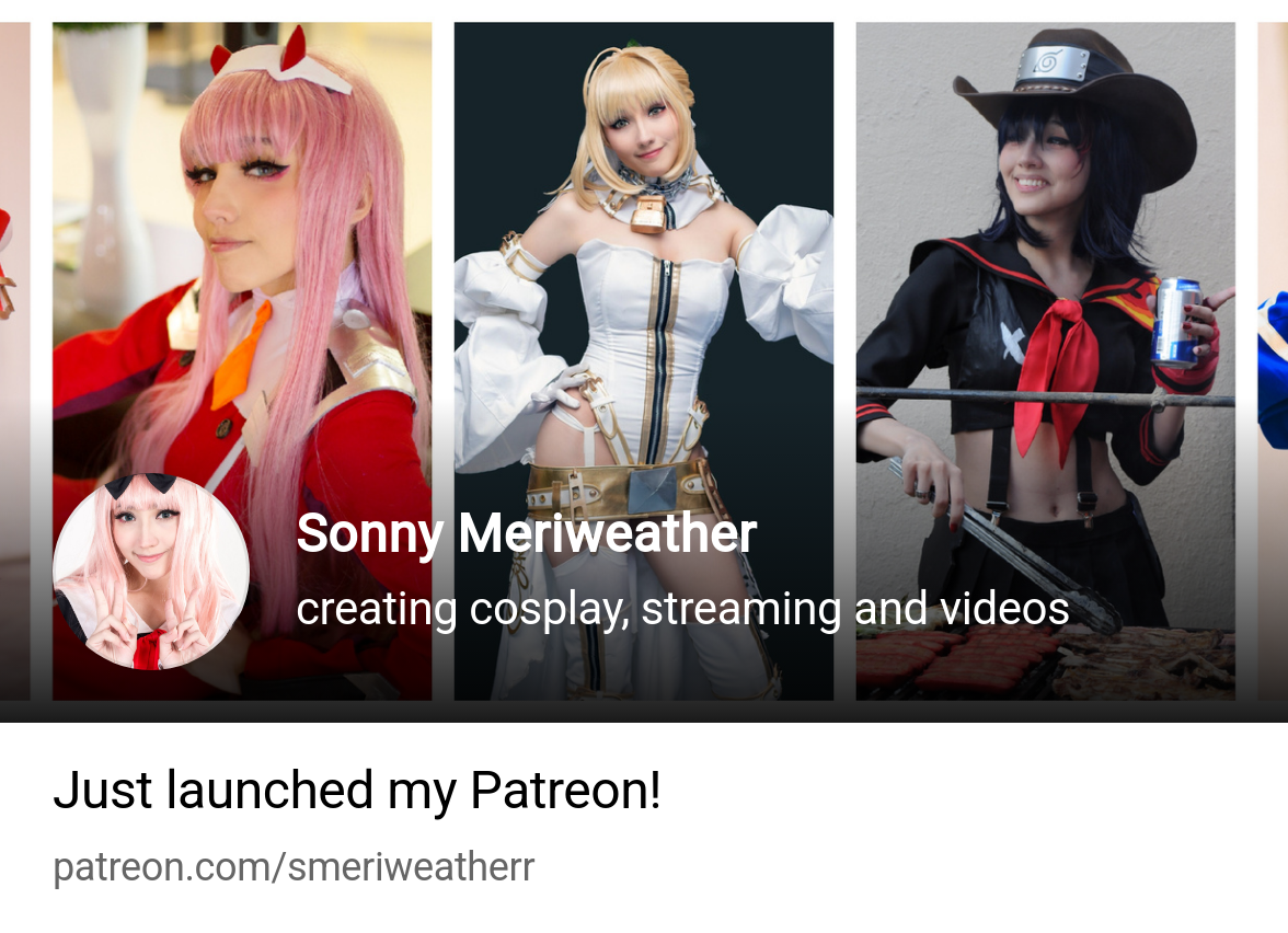 Sonny Meriweather | creating cosplay, streaming and videos | Patreon