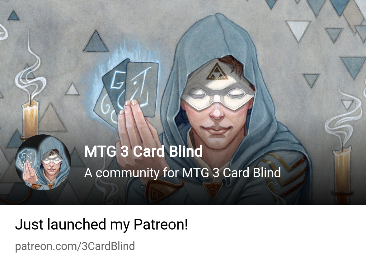 MTG 3 Card Blind | A community for MTG 3 Card Blind | Patreon