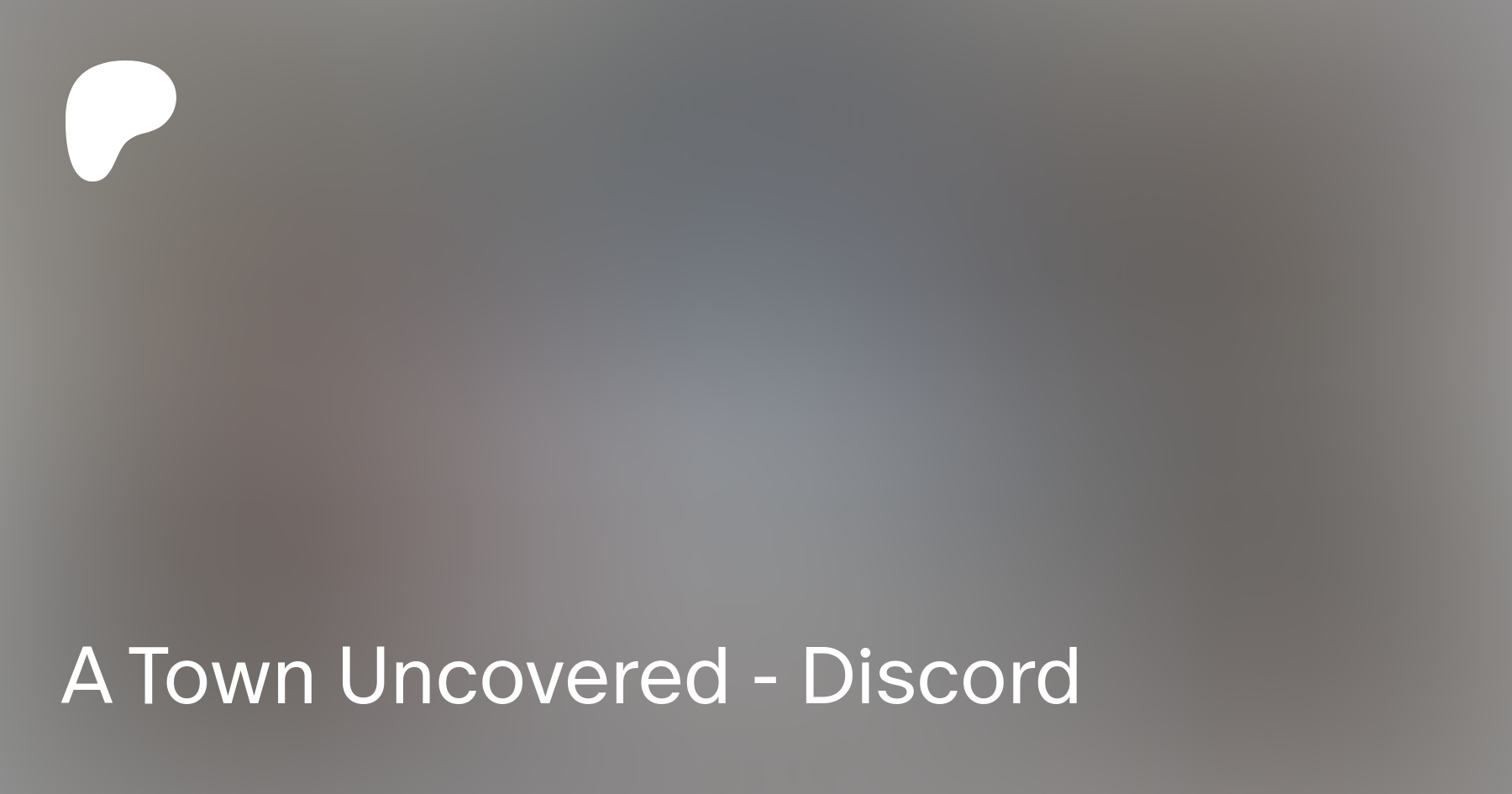 A town uncovered