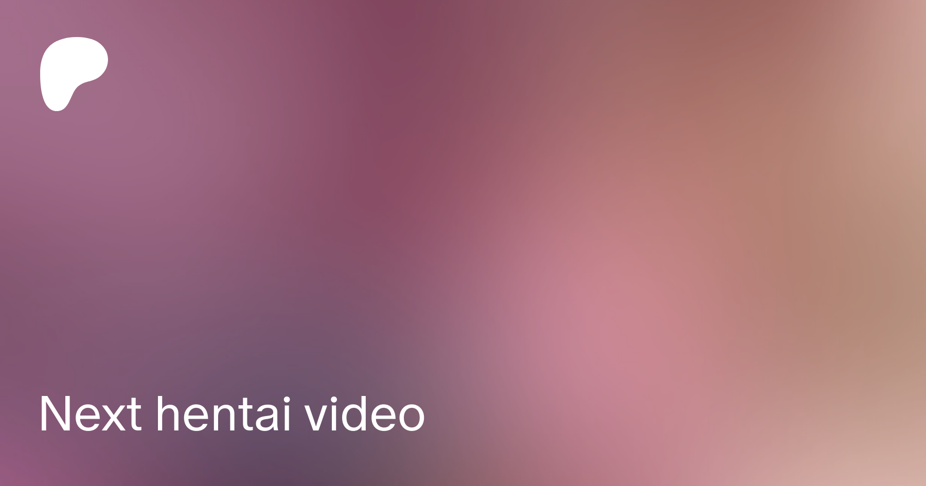 Next hentai video | Patreon