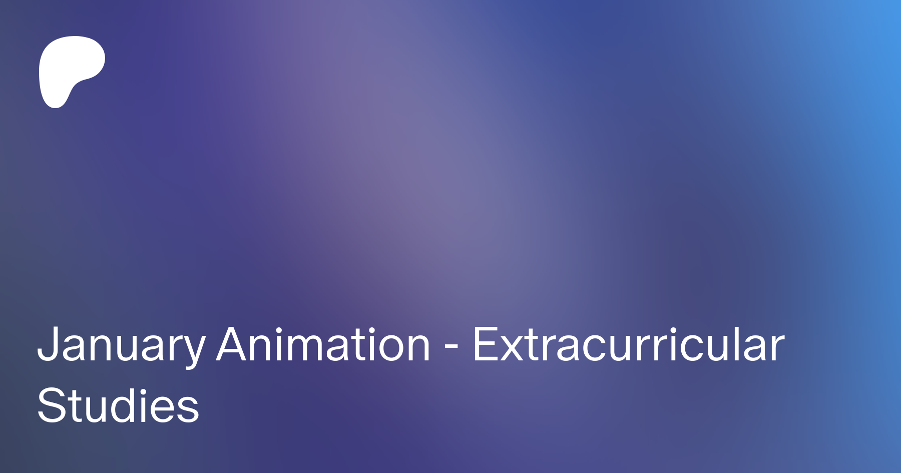 January Animation - Extracurricular Studies | Patreon