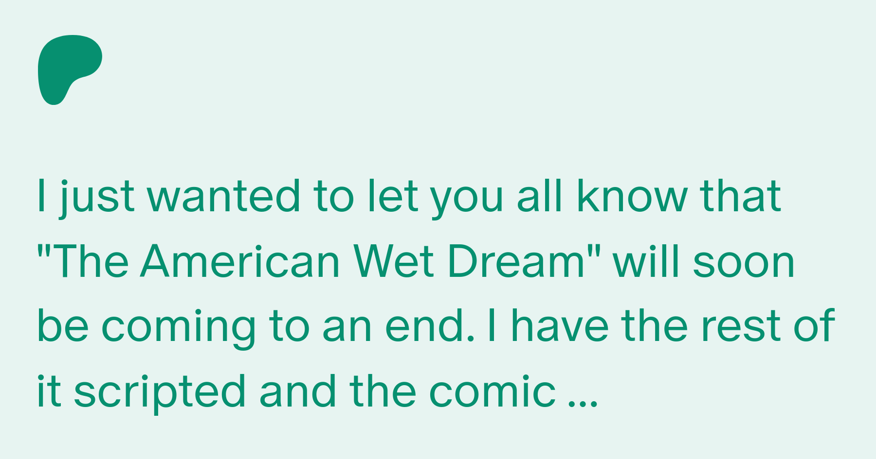 American Wet Dream Announcement | Patreon