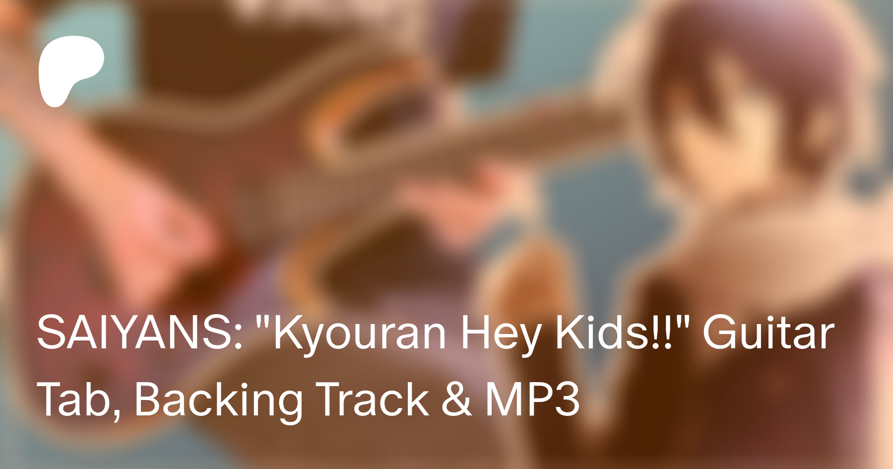 Saiyans Kyouran Hey Kids Guitar Tab Backing Track Mp3 Mattyyym On Patreon