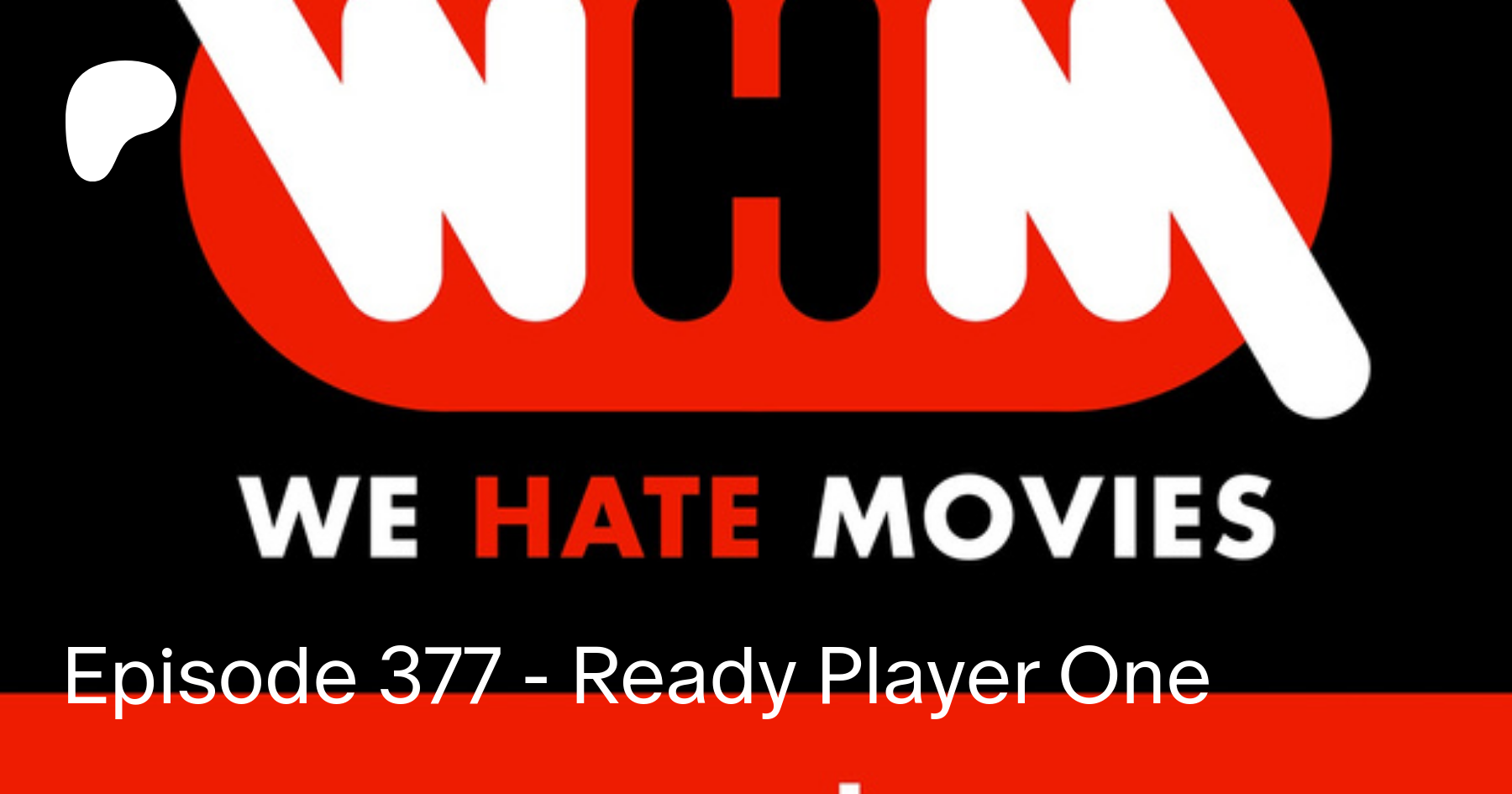 Episode 377 Ready Player One We Hate Movies On Patreon