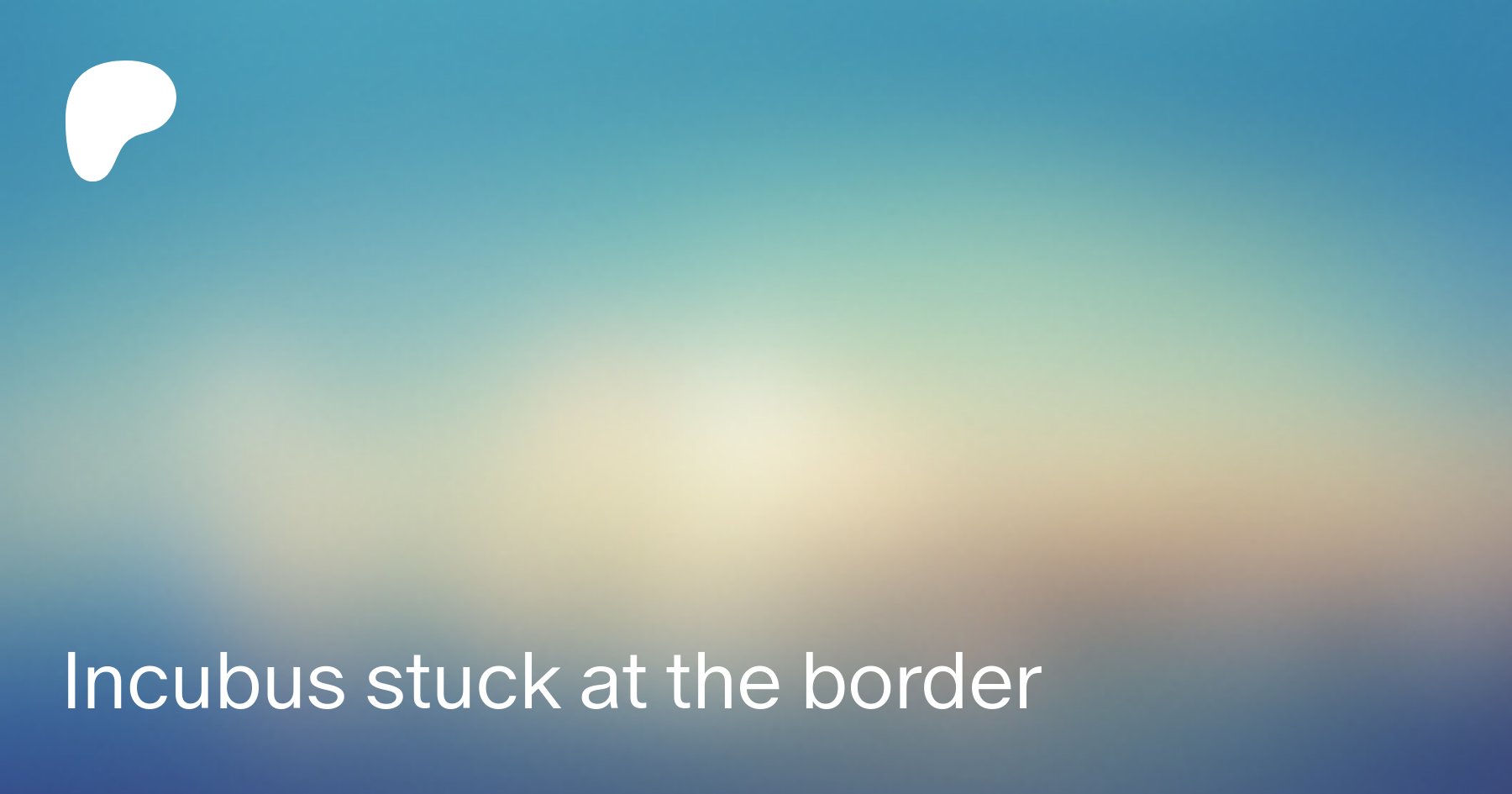 Incubus stuck at the border | Patreon