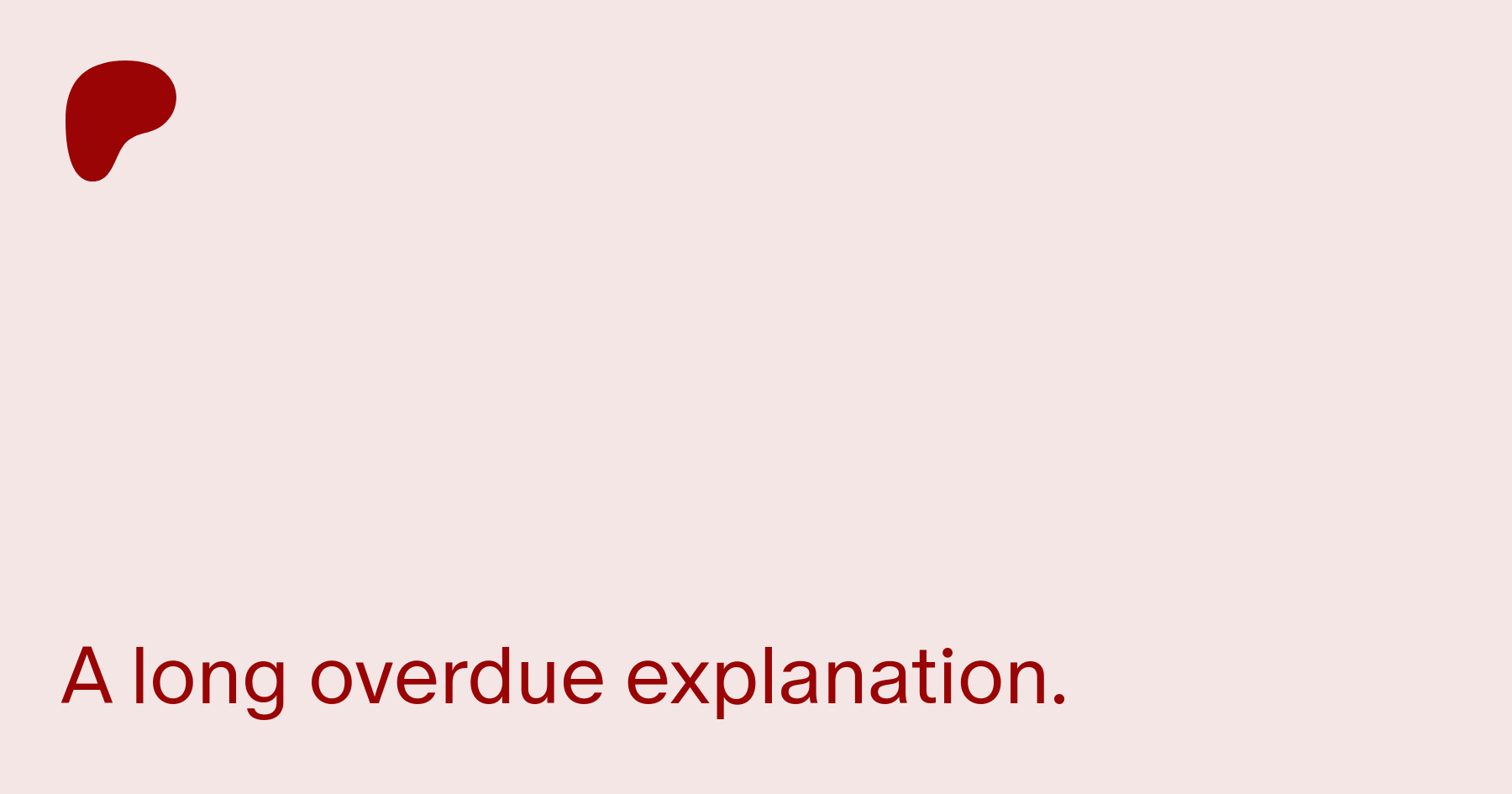 A long overdue explanation. | Patreon