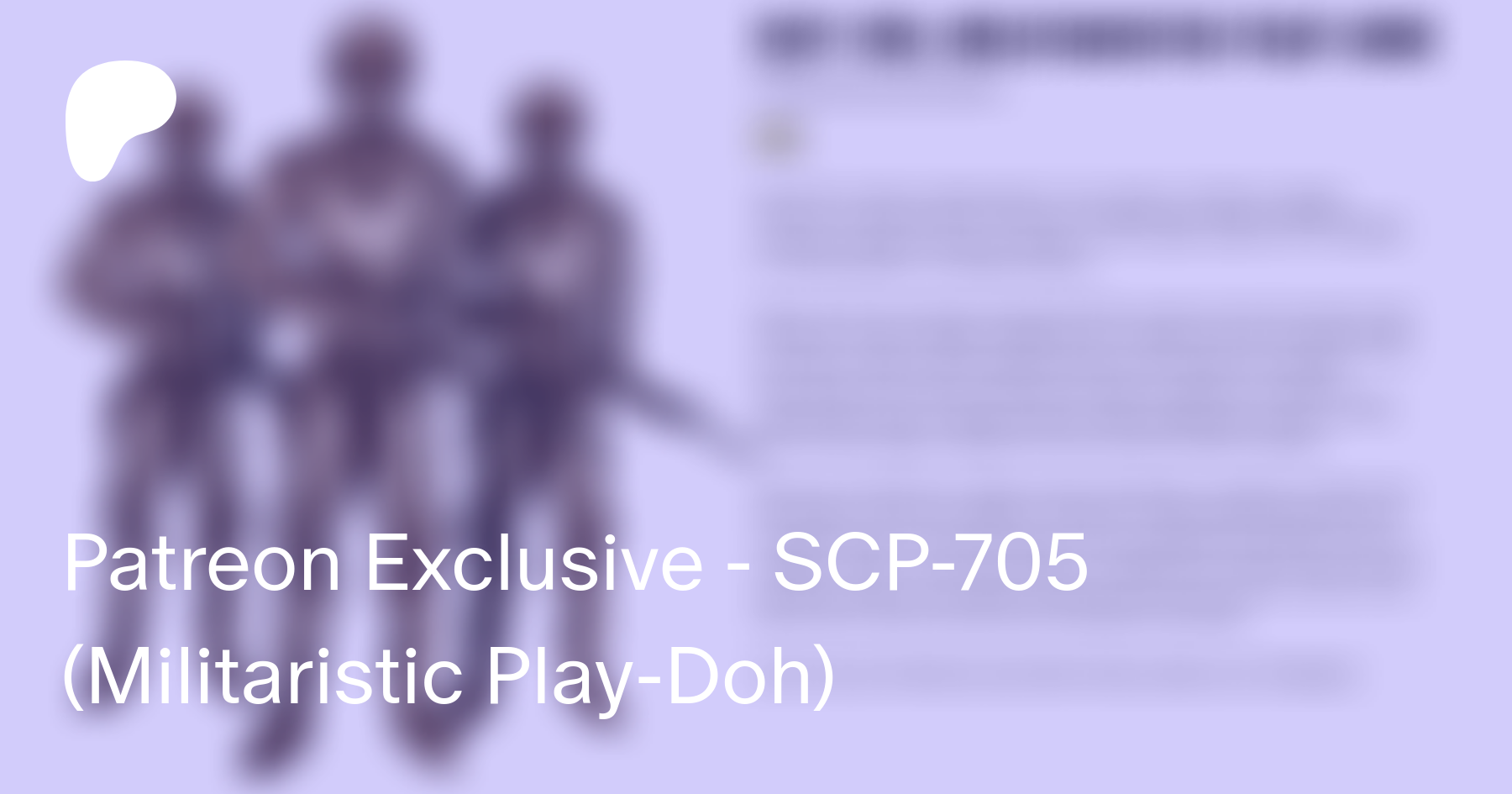 Patreon Exclusive Scp 705 Militaristic Play Doh Scp Illustrated On Patreon