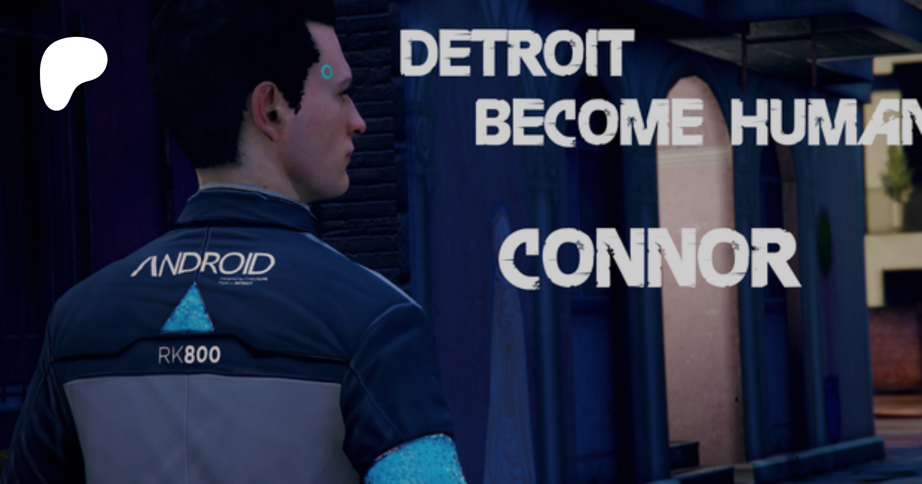 Connor Detroit: Become Human, Patreon