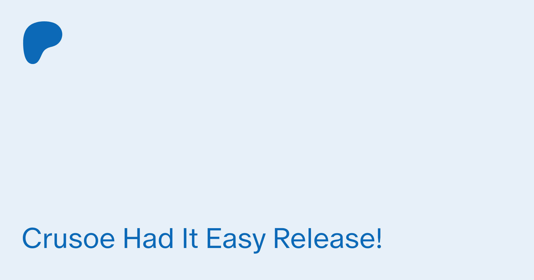 Crusoe Had It Easy Release! | Patreon