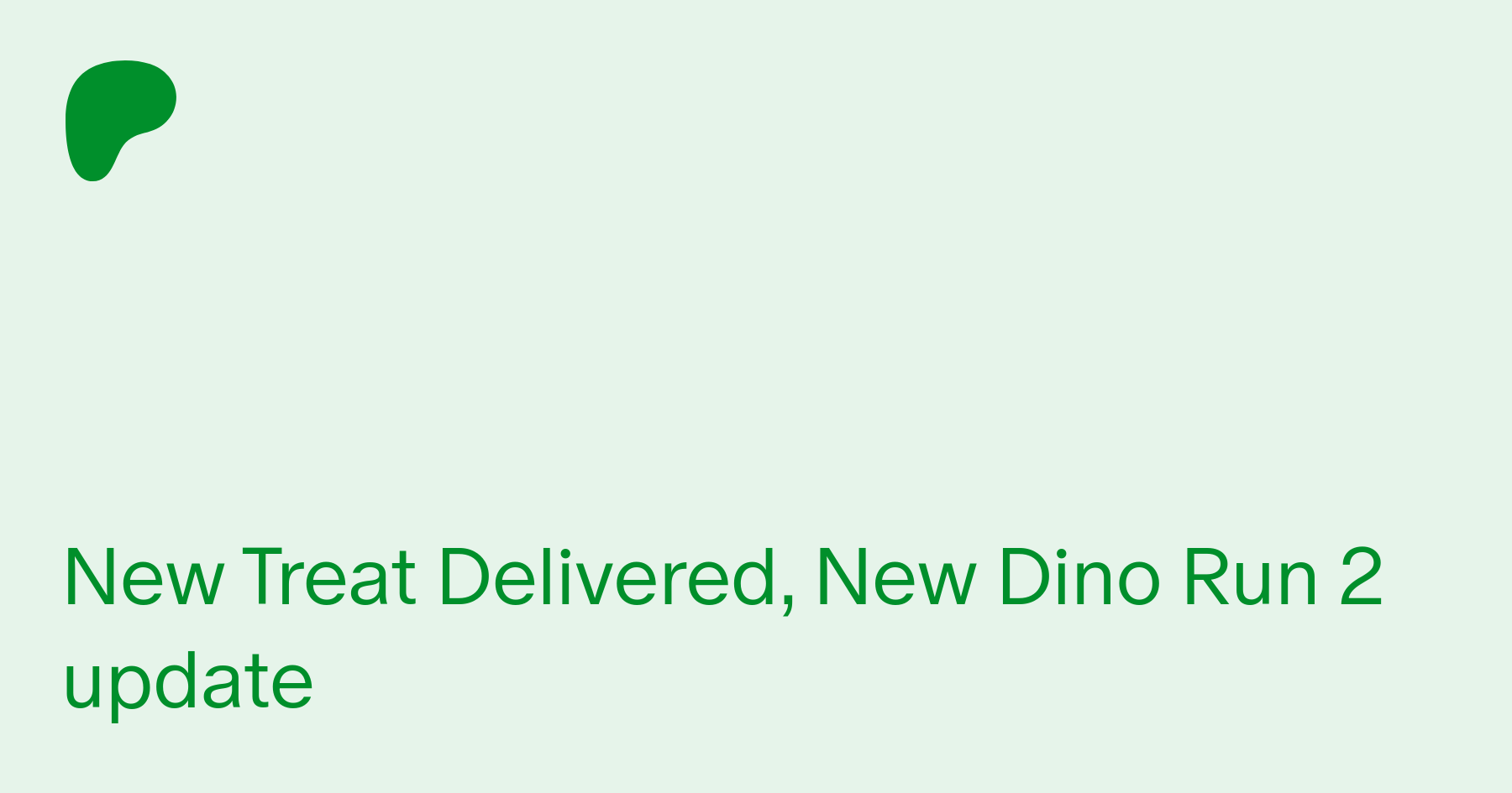 Dino Run 2 Update! (Good News)