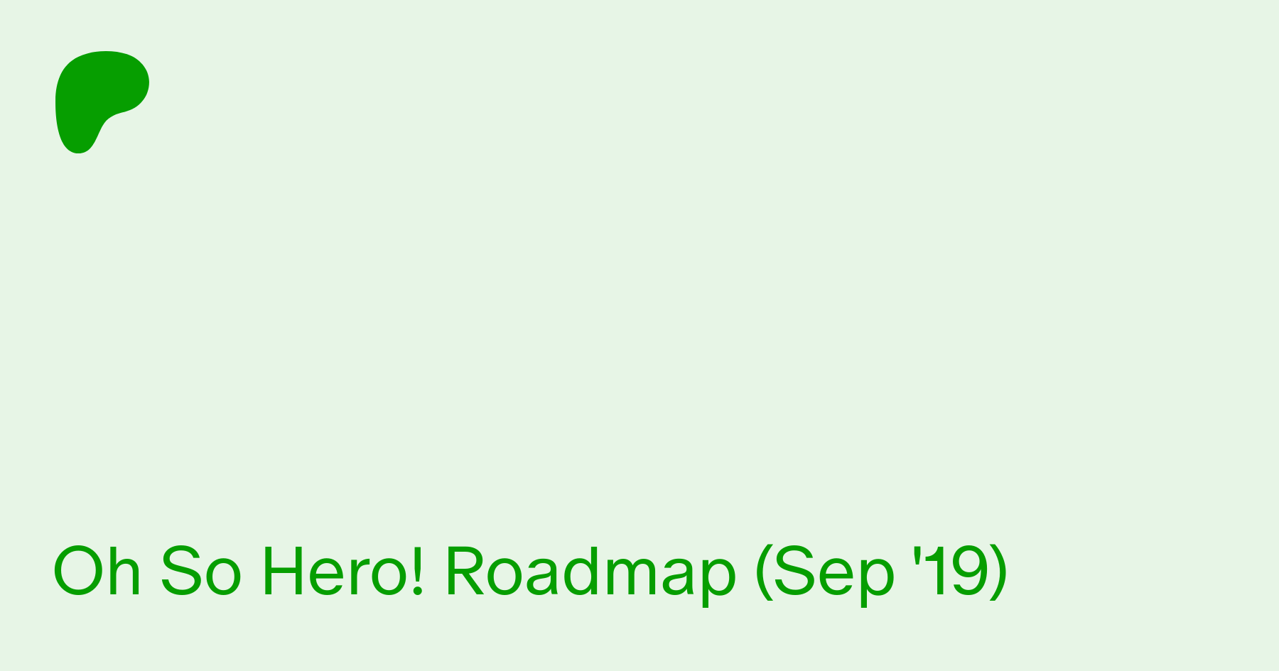 Oh So Hero! Roadmap (Sep '19) | Patreon