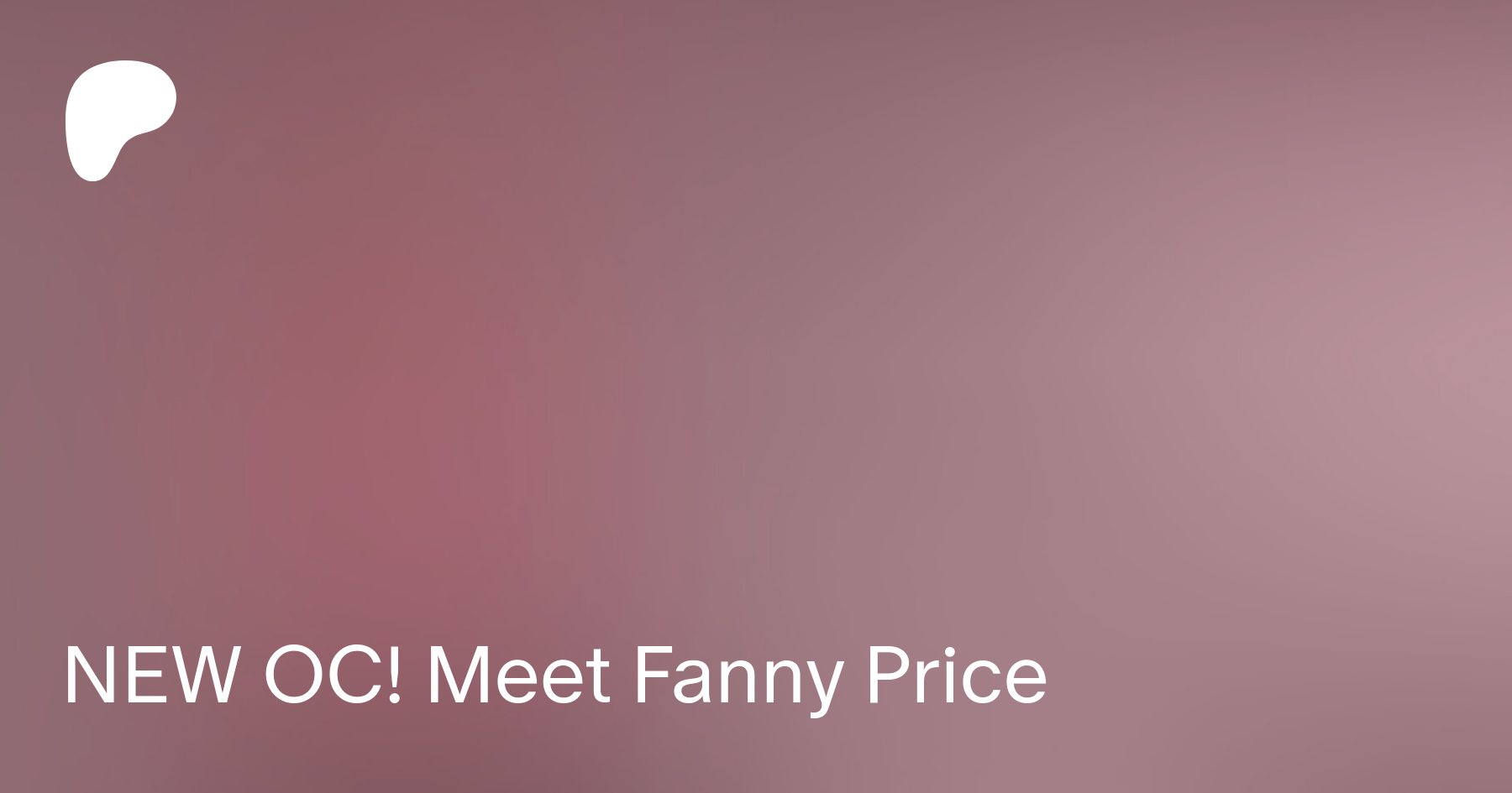 NEW OC! Meet Fanny Price | Patreon