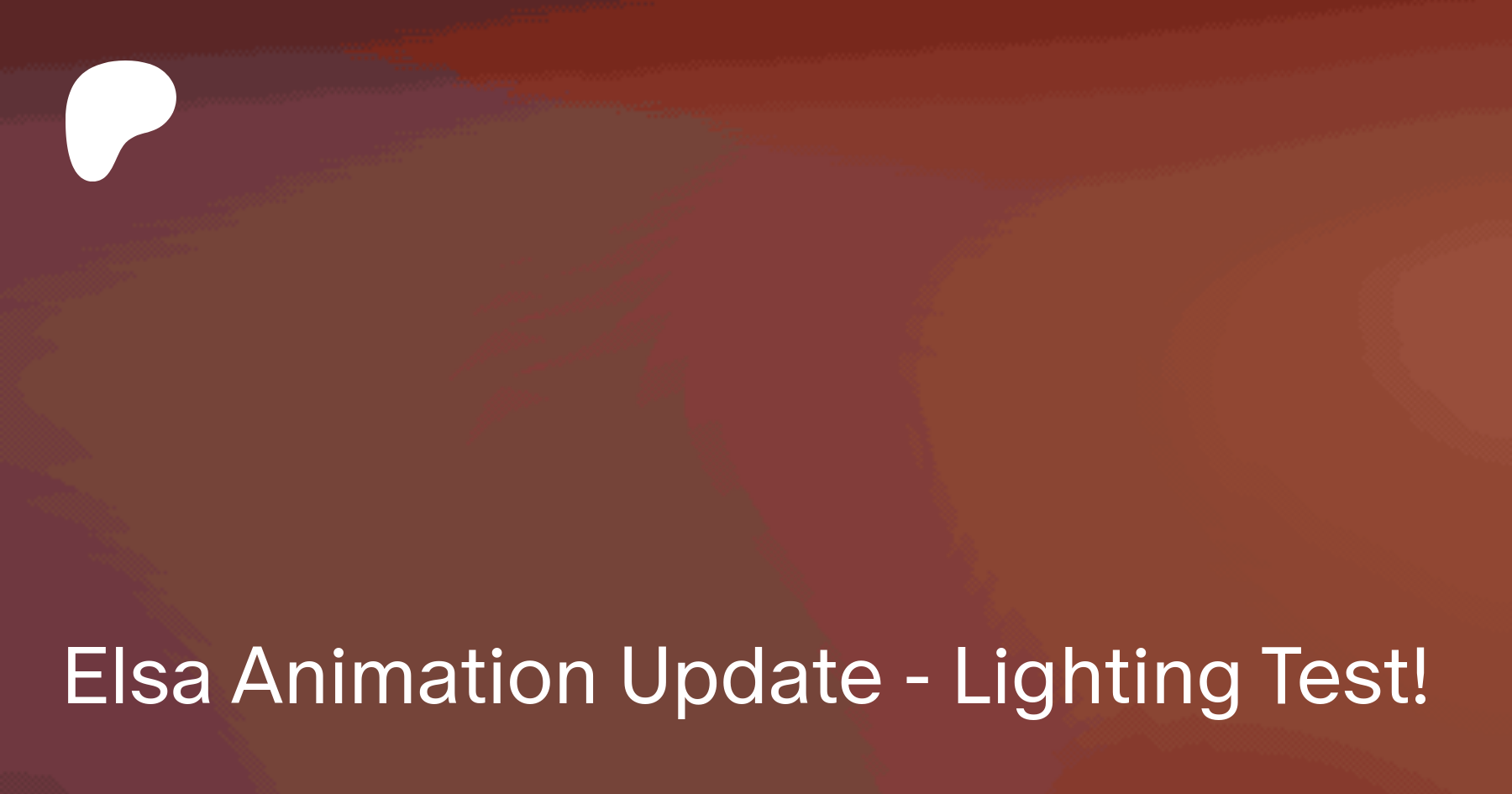 Elsa Animation Update - Lighting Test! | Patreon