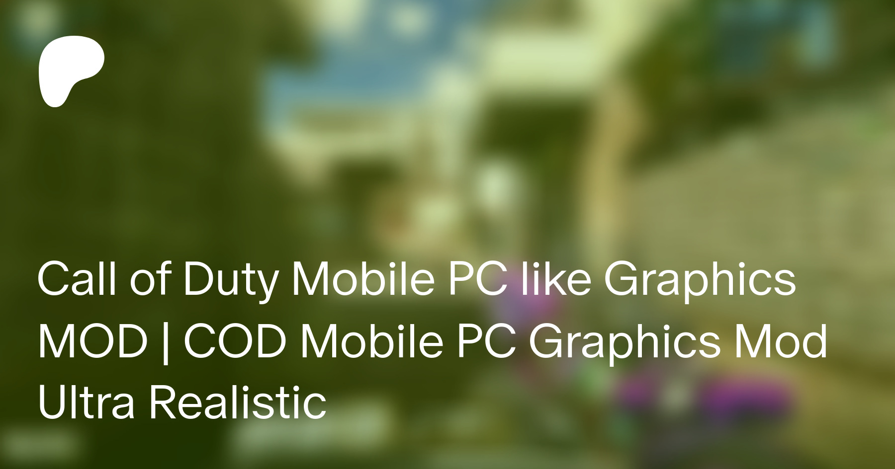 Call of Duty Mobile PC like Graphics MOD  COD Mobile PC Graphics Mod Ultra  Realistic Download