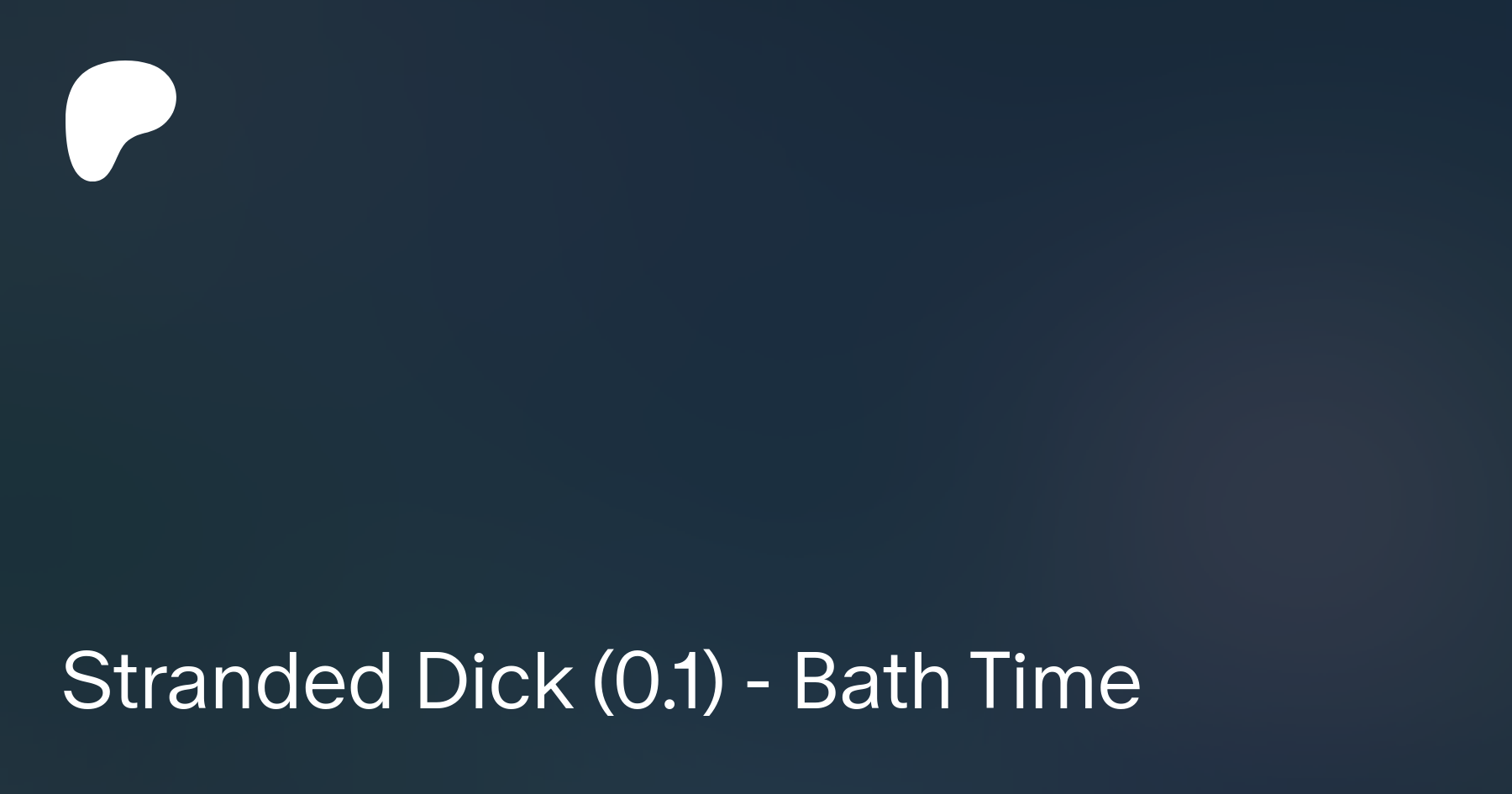 Stranded Dick (0.1) - Bath Time | Patreon