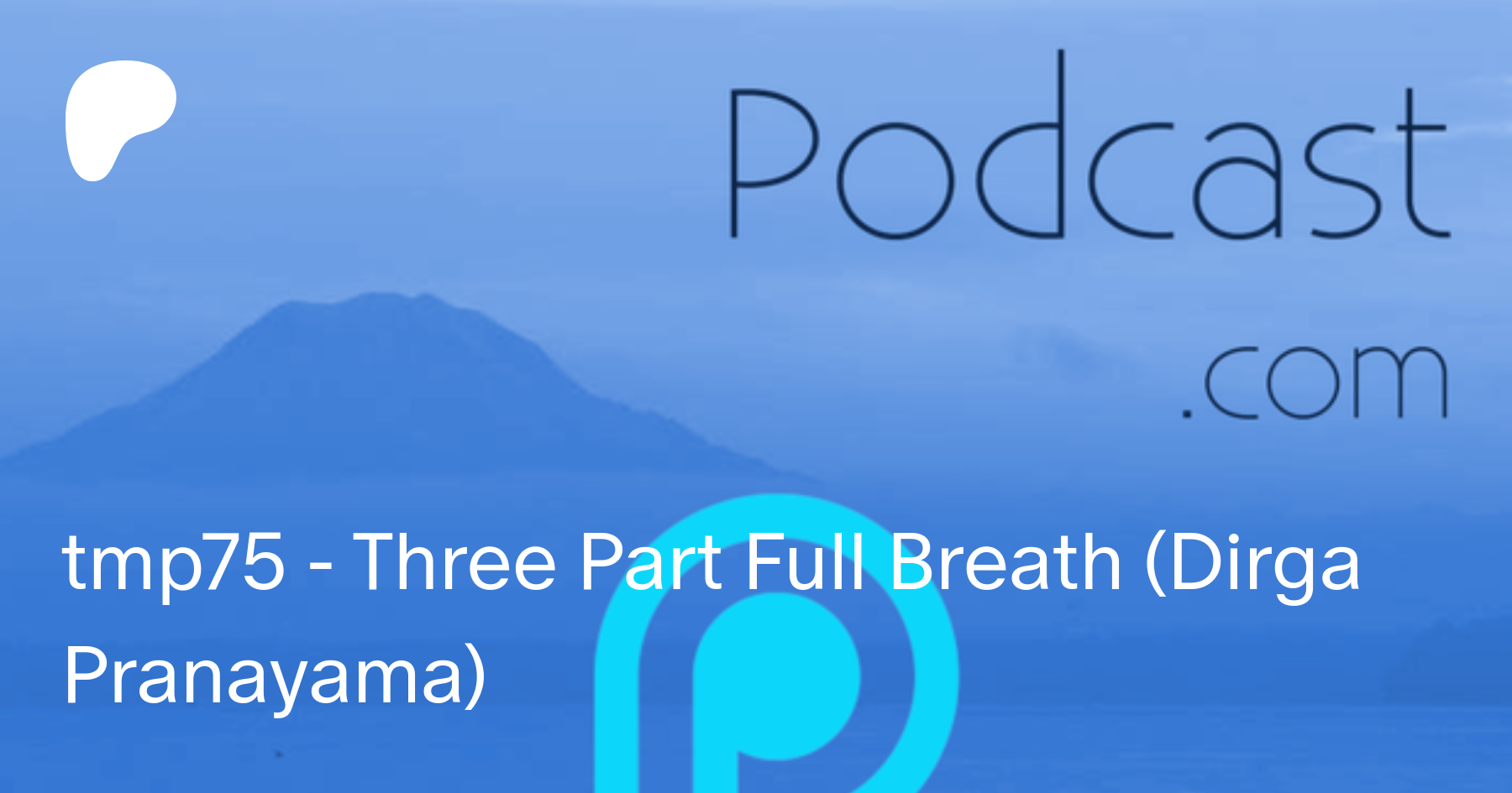 How to Do Three-Part Breath (Dirga Pranayama)