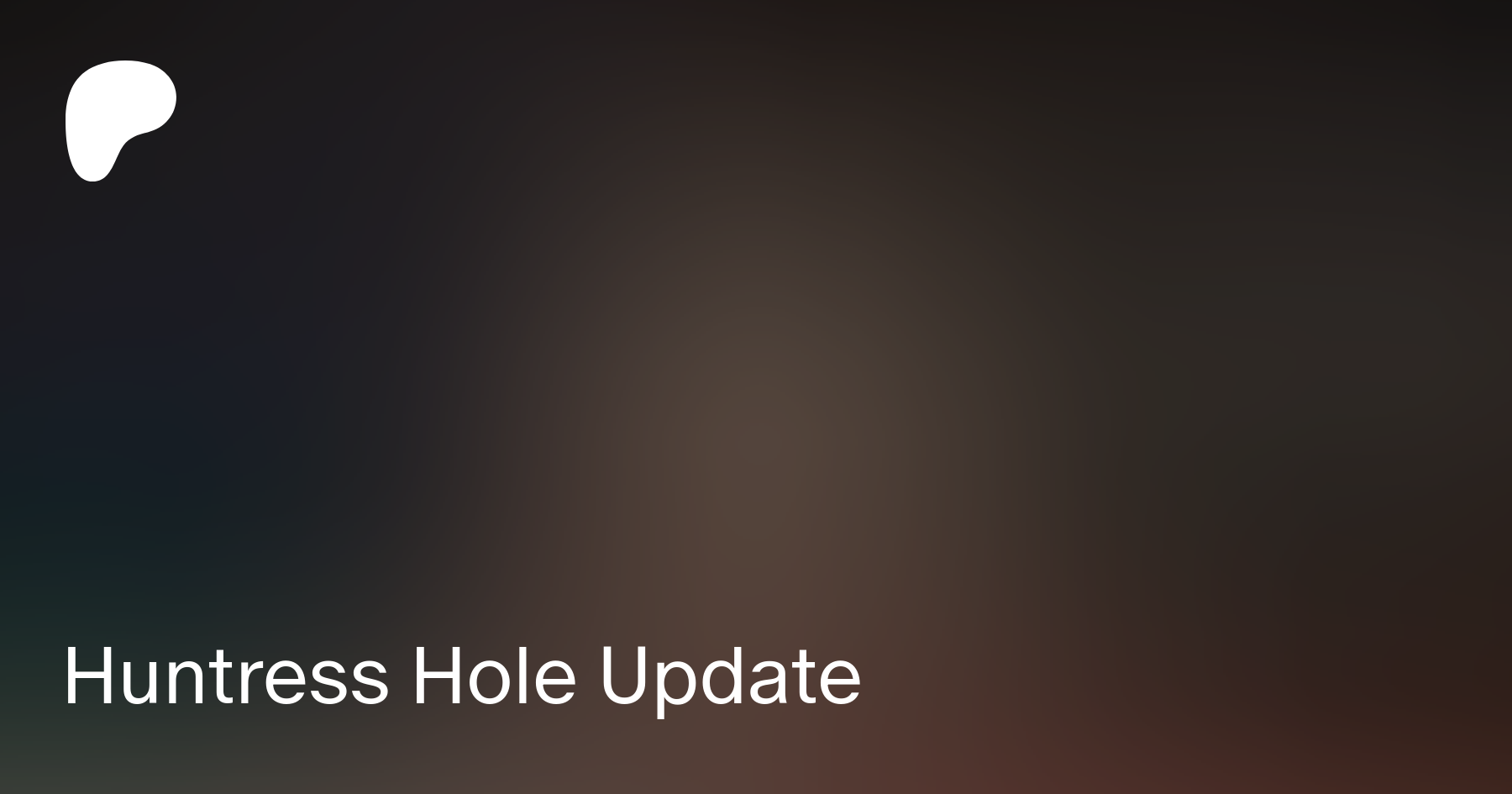 Huntress Hole Update | Patreon