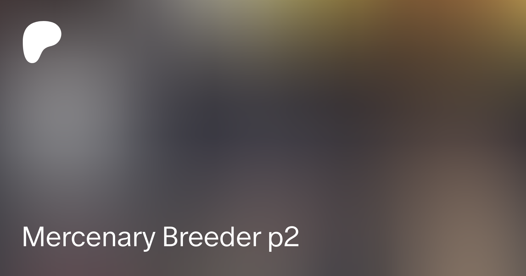 Mercenary breeder]
