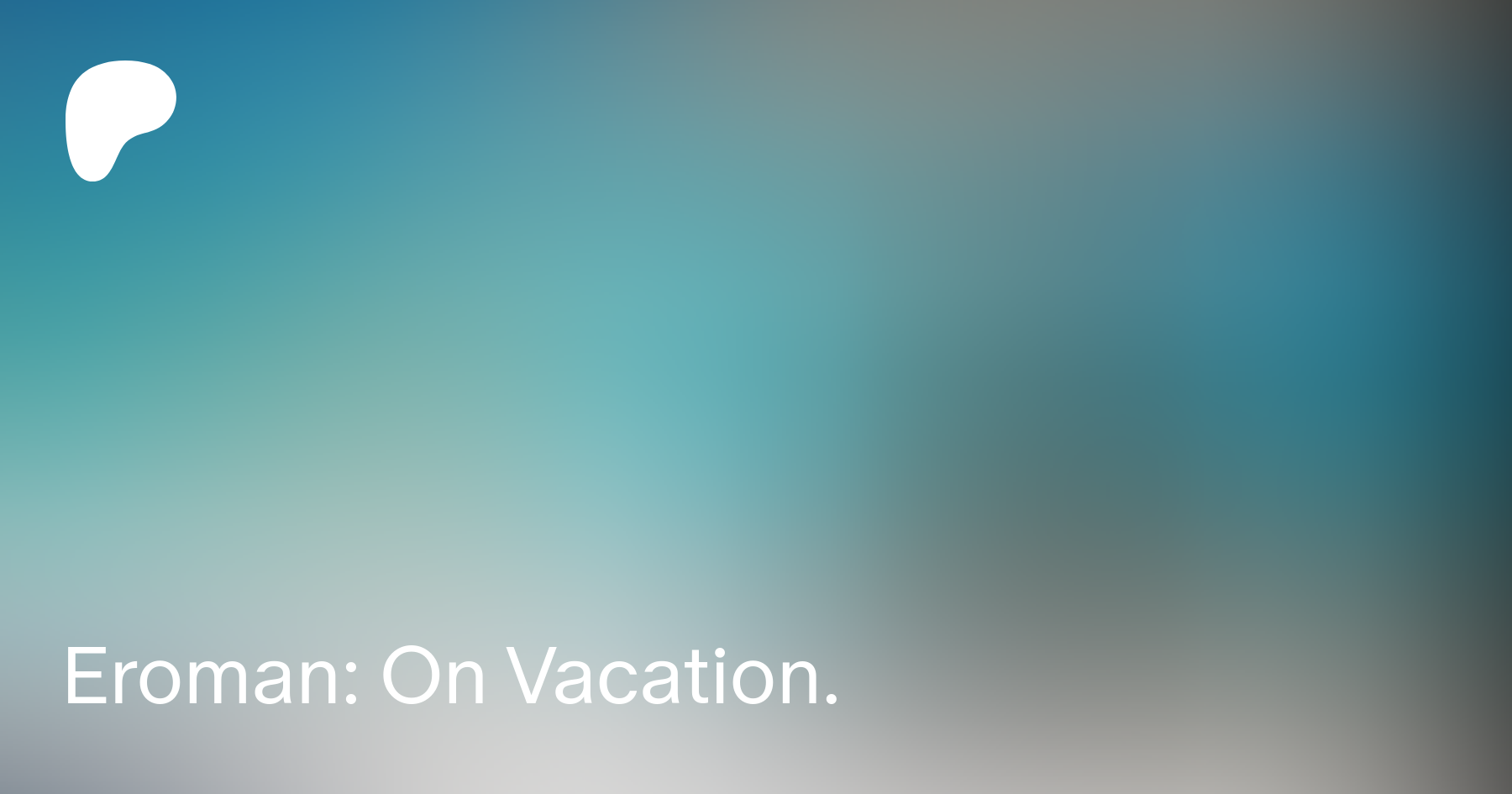 Eroman: On Vacation. | Patreon