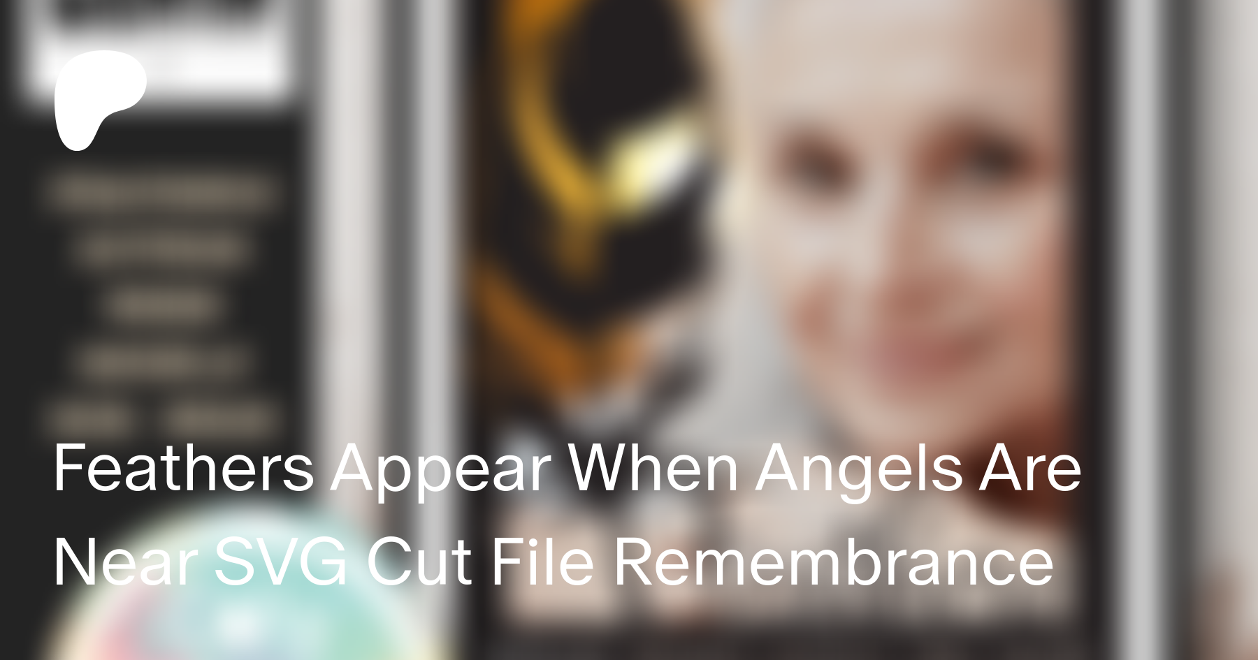 Feathers Appear When Angels Are Near Svg Cut File Remembrance Caty Catherine On Patreon