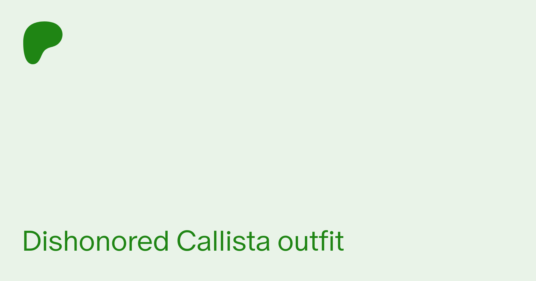 Dishonored Callista outfit, Moriel