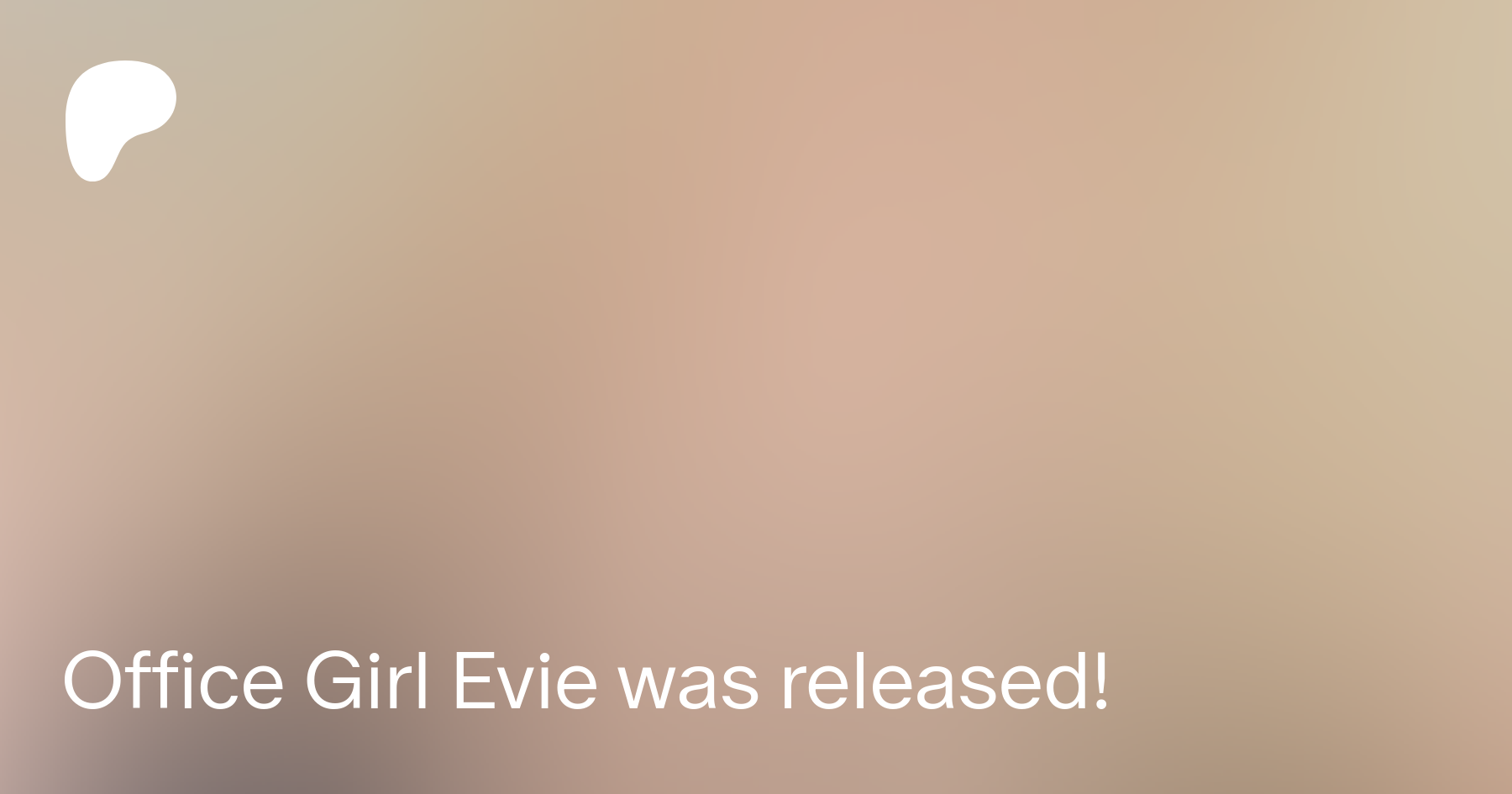 Office Girl Evie was released! | Patreon