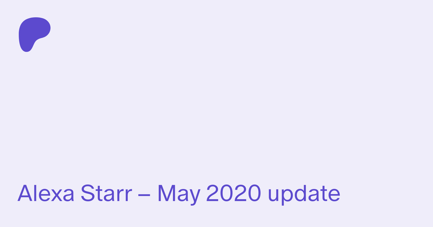 Alexa Starr – May 2020 update | Patreon