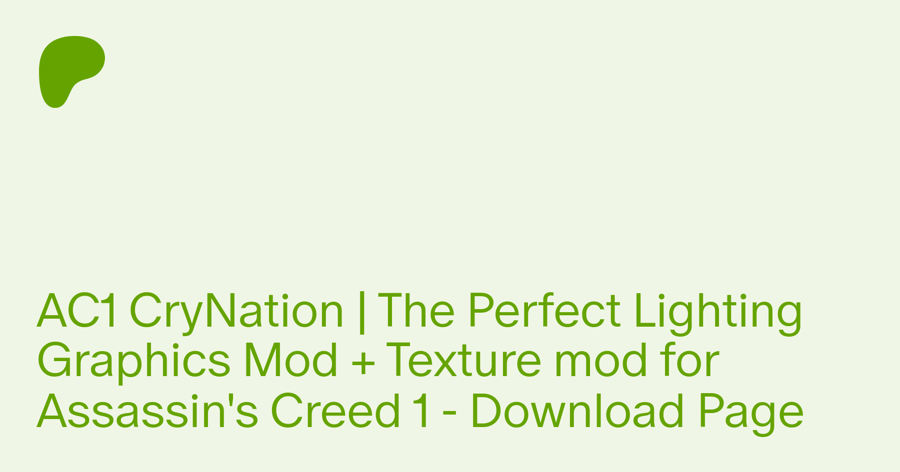 AC1 CryNation  The Perfect Lighting Graphics + Texture mod for Assassin's  Creed 1 