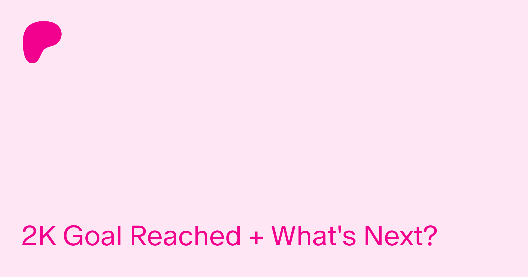 2K Goal Reached + What's Next? | Patreon