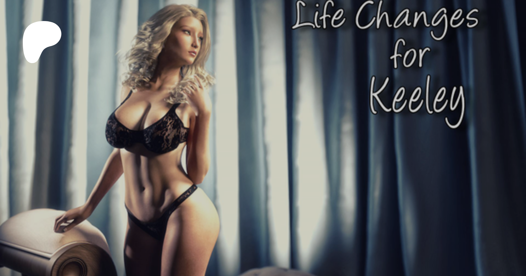 Life Changes for Keeley | Patreon