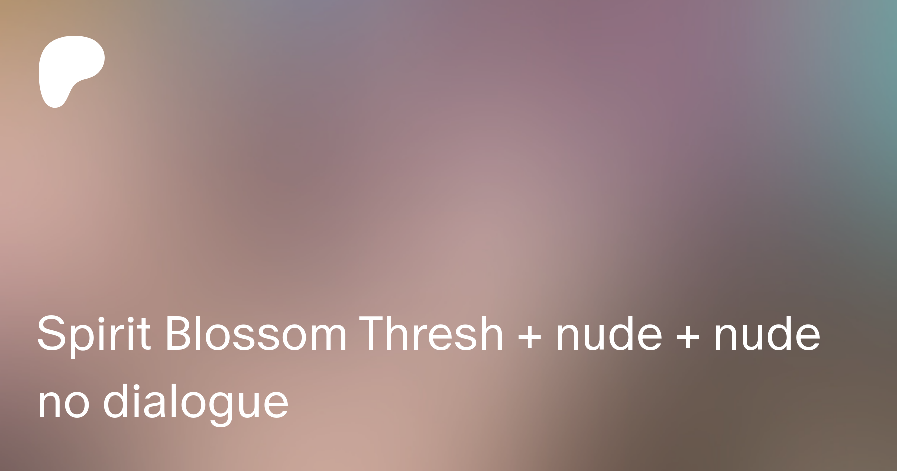 Spirit Blossom Thresh + nude + nude no dialogue | Patreon