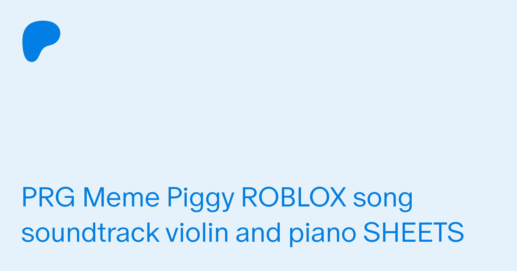 Prg Meme Piggy Roblox Song Soundtrack Violin And Piano Sheets Musicbyby On Patreon - roblox song for piano