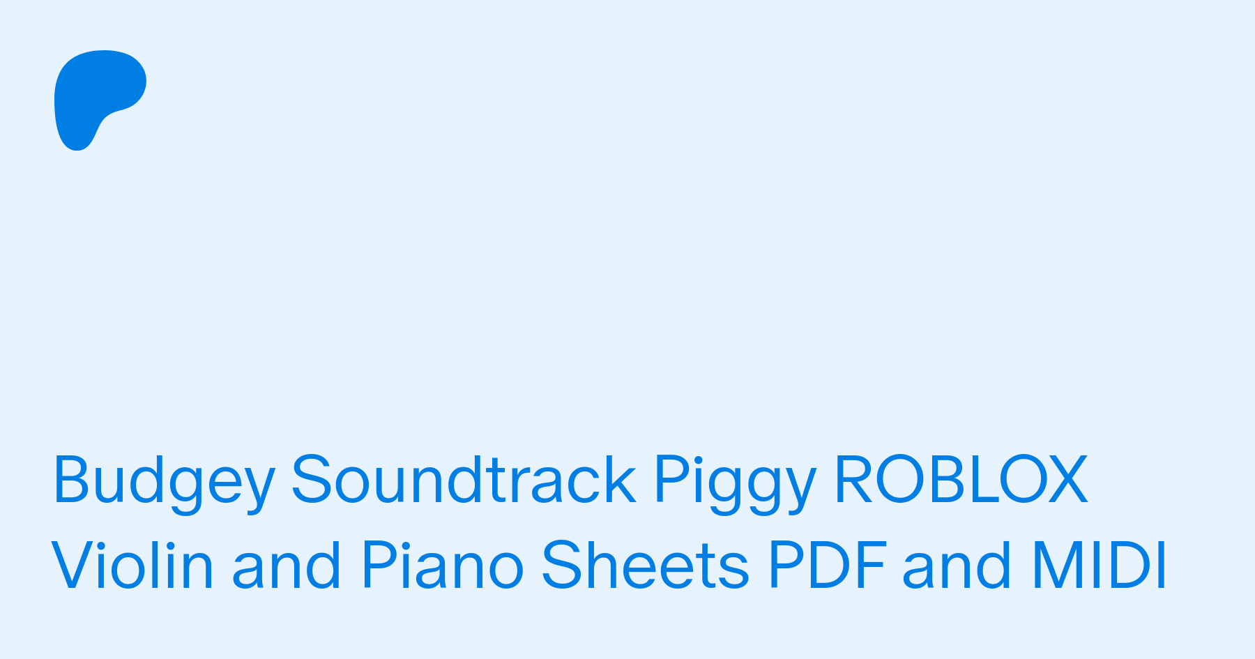 Budgey Soundtrack Piggy Roblox Violin And Piano Sheets Pdf And Midi Musicbyby On Patreon - roblox midi piano