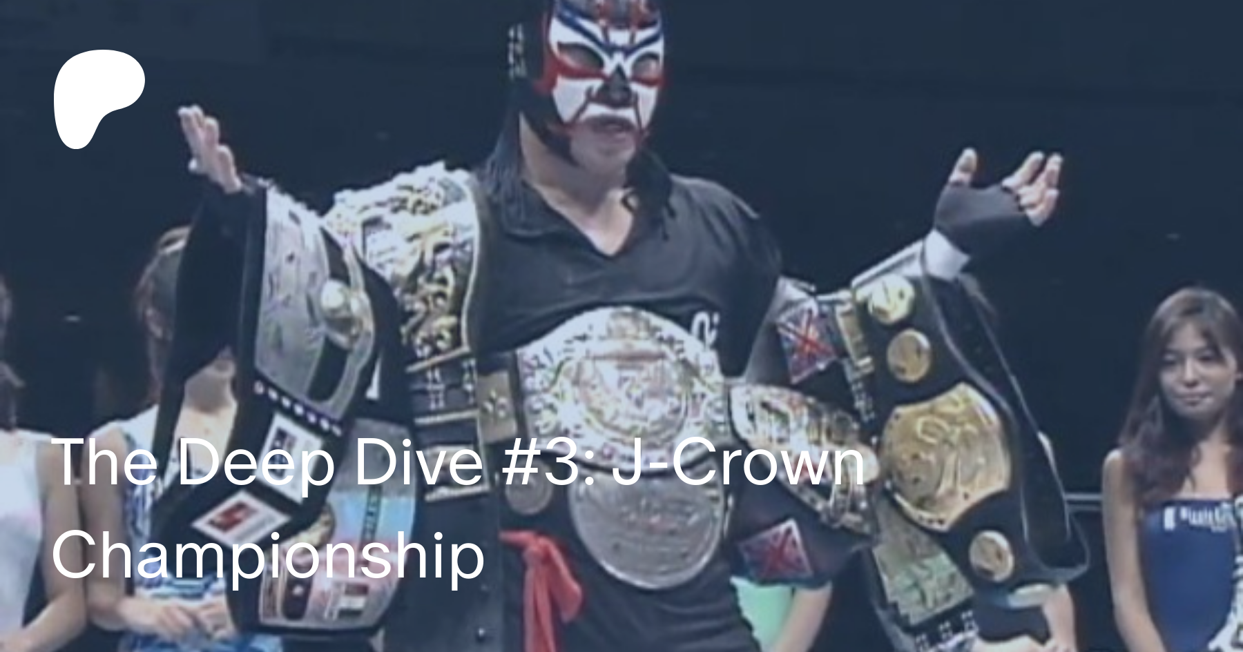 The Deep Dive 3 J Crown Championship Voices Of Wrestling Flagship Podcast On Patreon