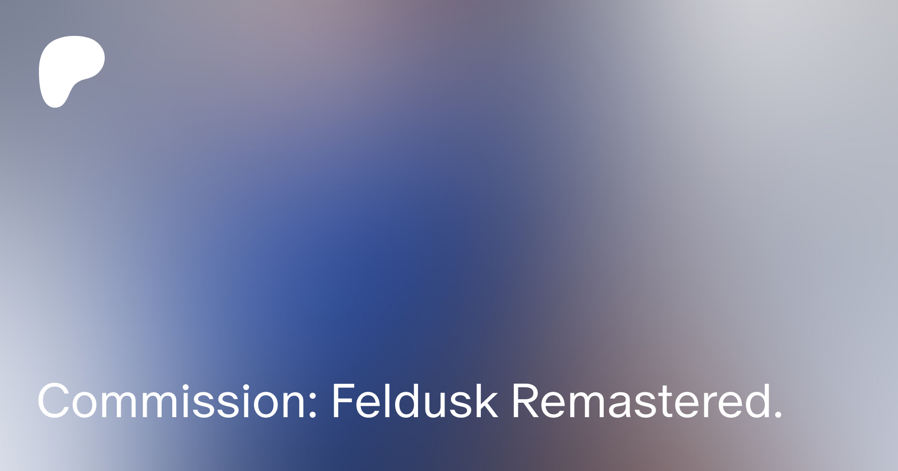 Commission: Feldusk Remastered. | Patreon