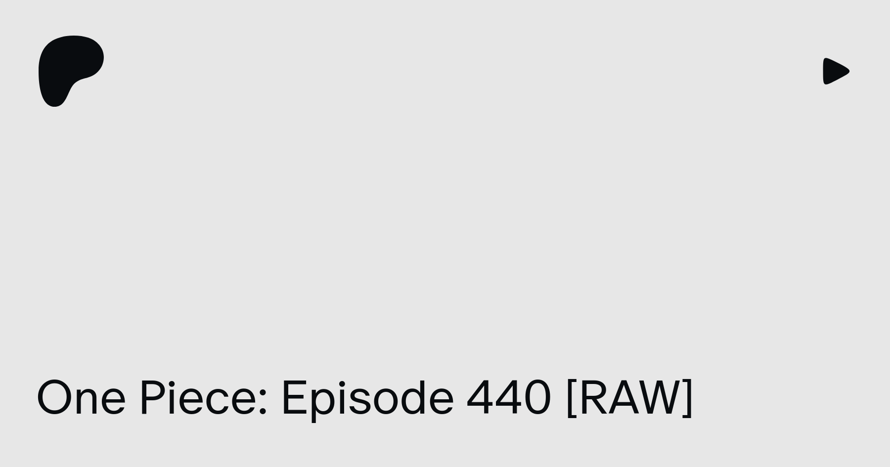 One Piece Episode 440 Raw Double Dragon Broz On Patreon