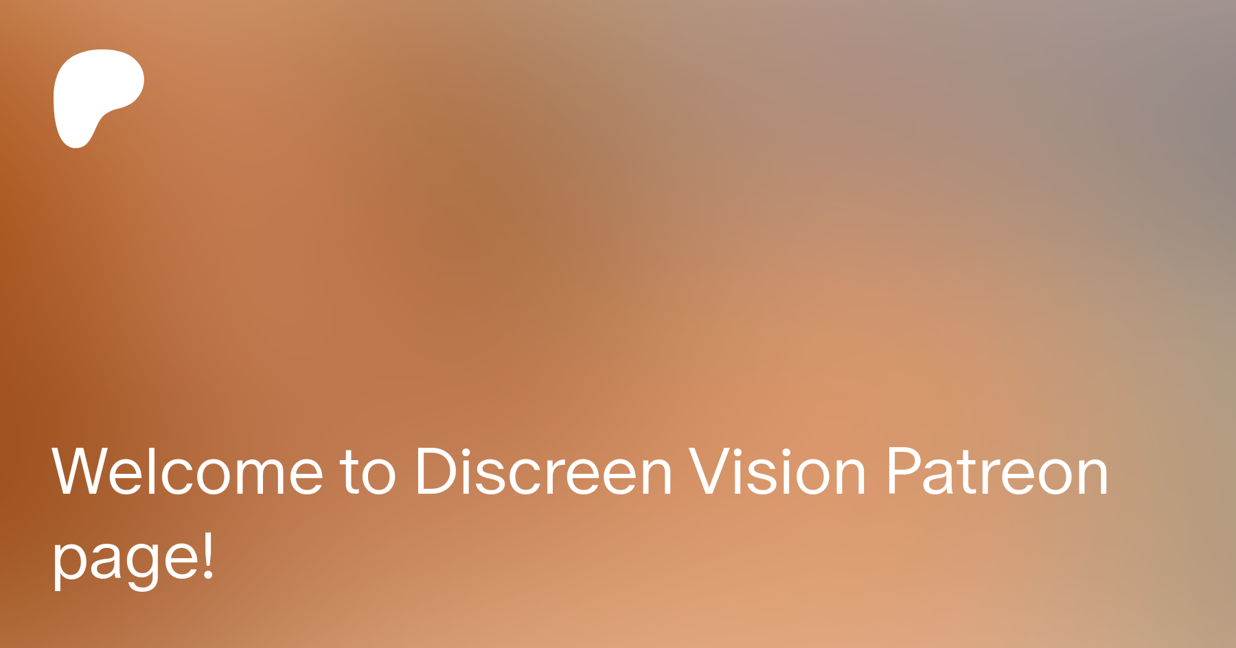 Discreen vision patreon