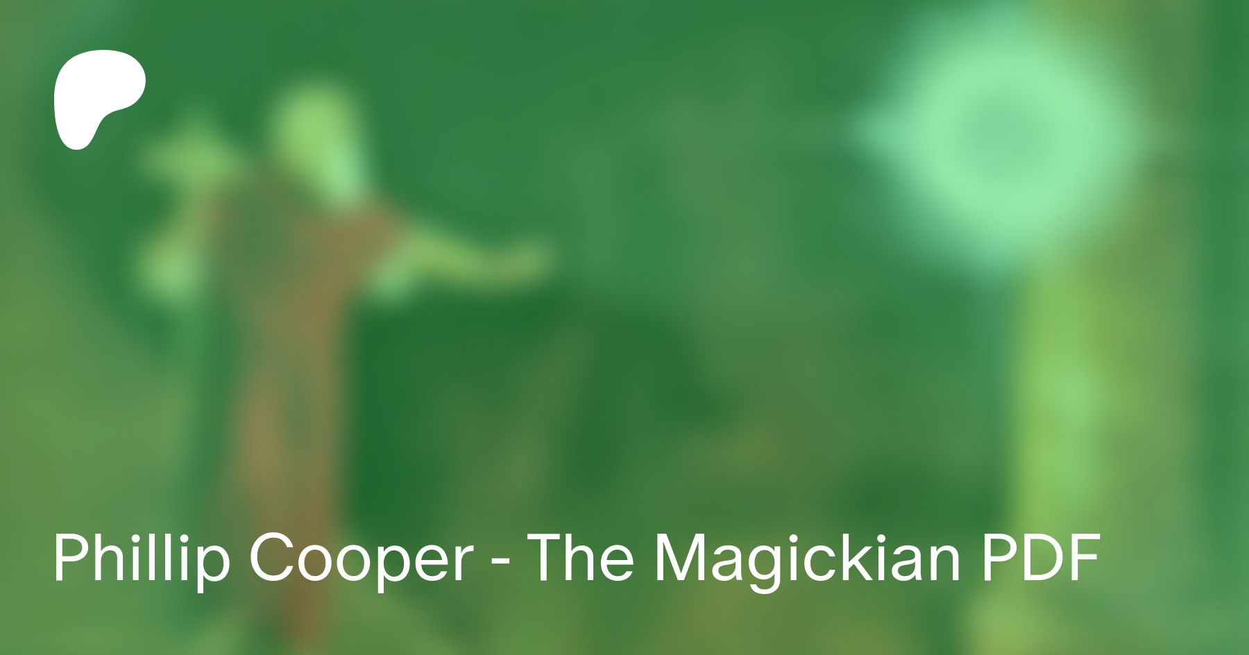 Phillip Cooper - The Magickian PDF | Patreon