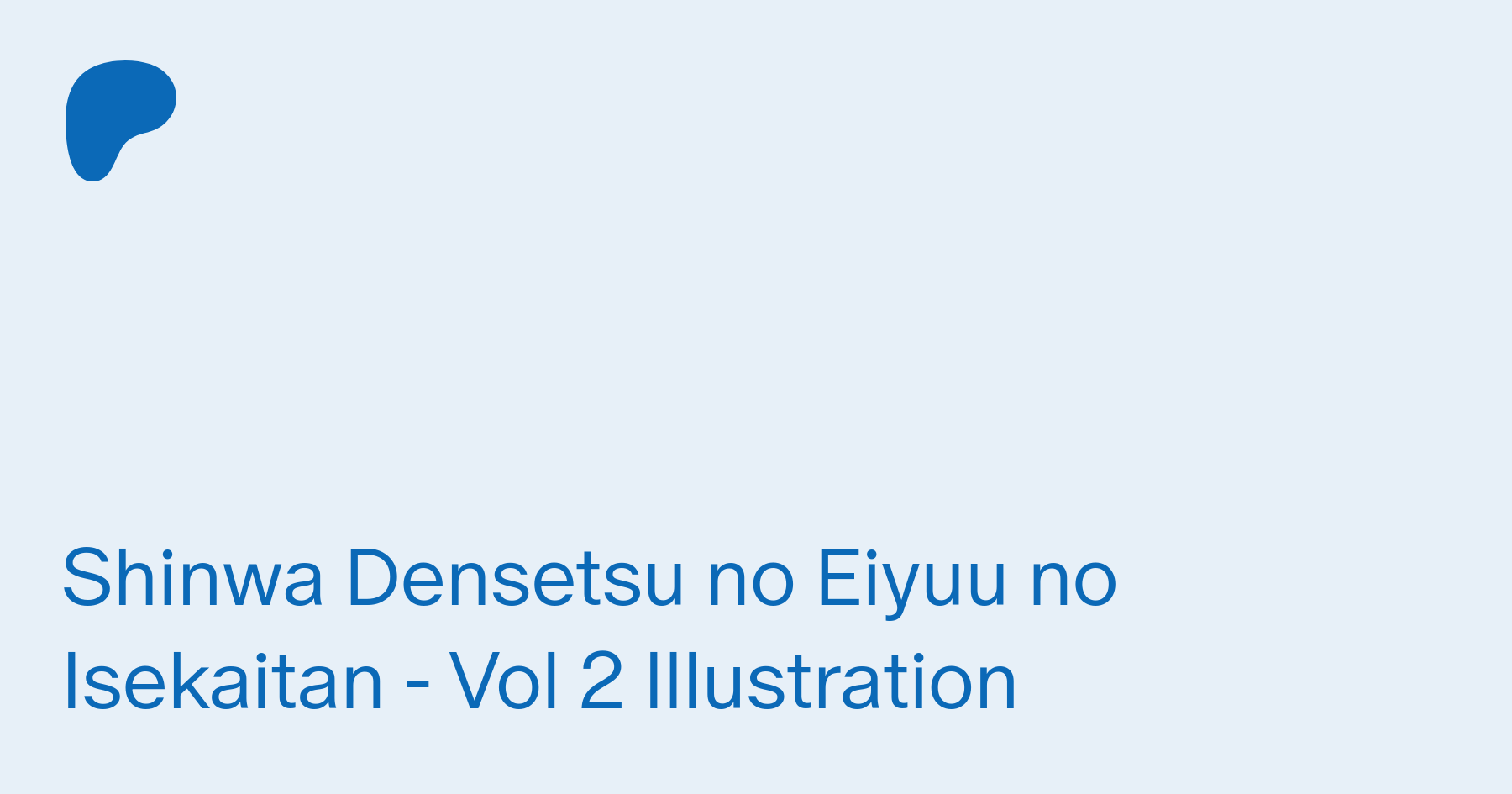 Shinwa Densetsu no Eiyuu no Isekaitan – Vol 2 Illustration – Nyx Translation