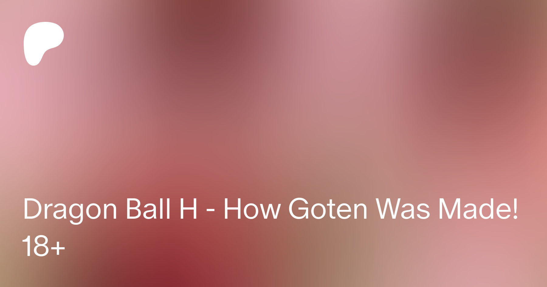 Dragon Ball H How Goten Was Made 18 Prince Vegeta On Patreon