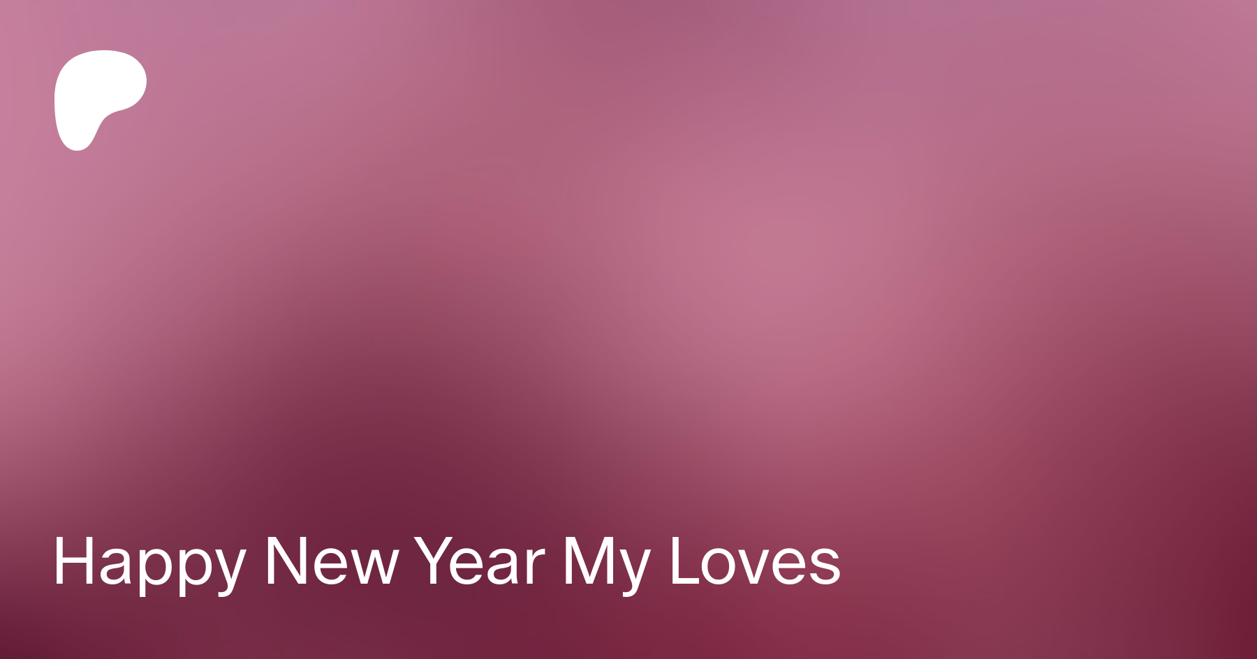 Happy New Year My Loves | Patreon