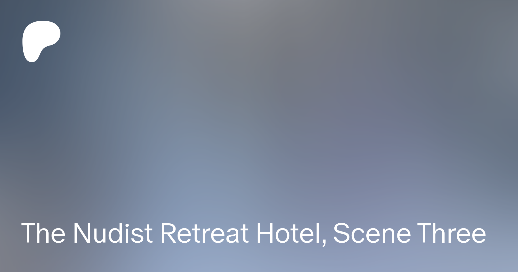 The Nudist Retreat Hotel, Scene Three | Patreon