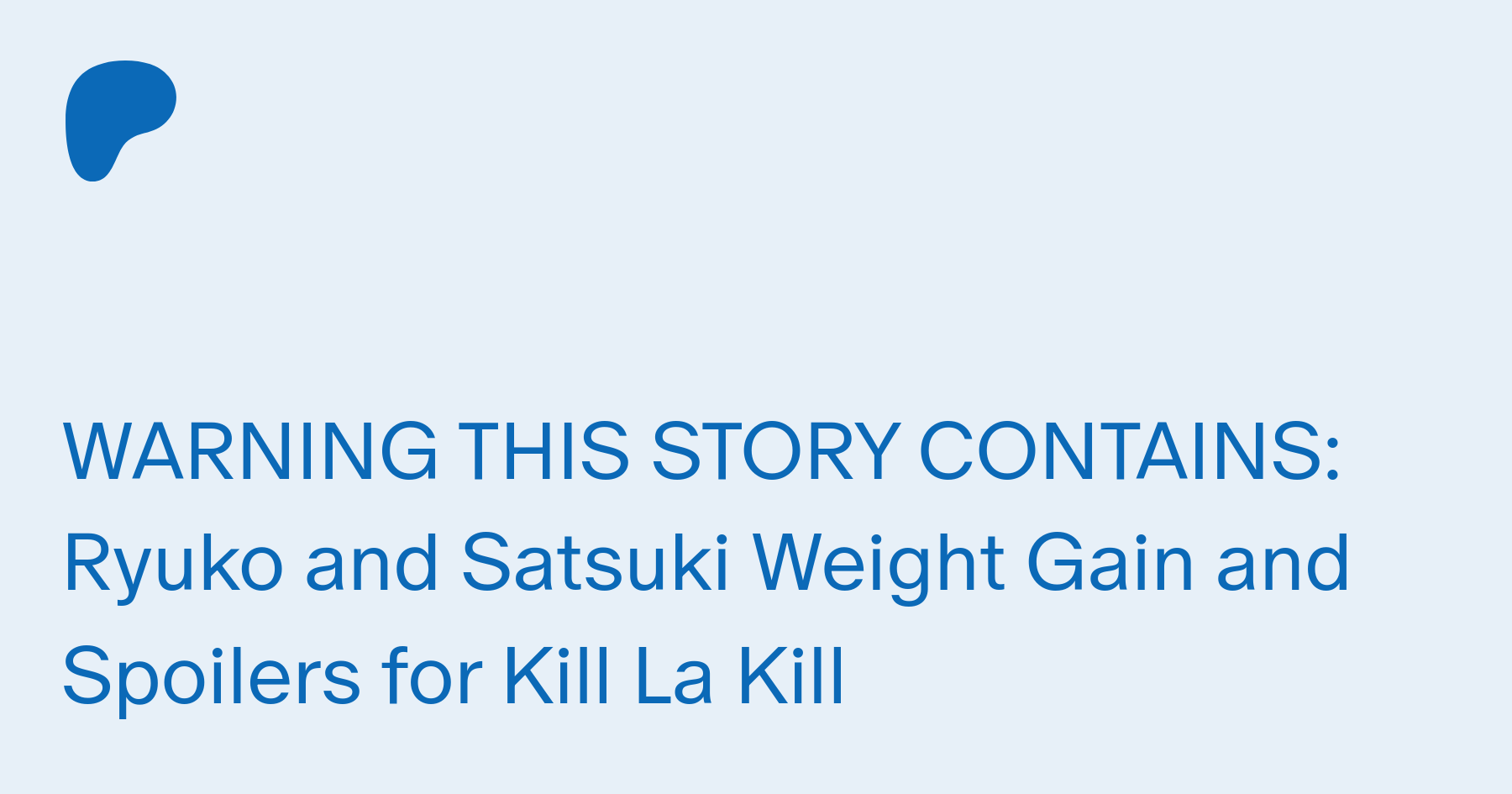 Ryuko and Satsuki's Familial Fattening | Patreon