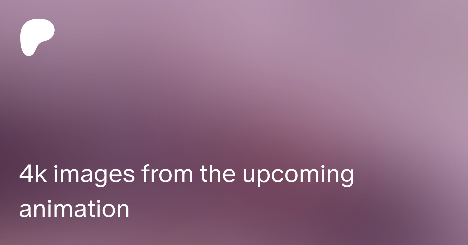 4k images from the upcoming animation | Patreon