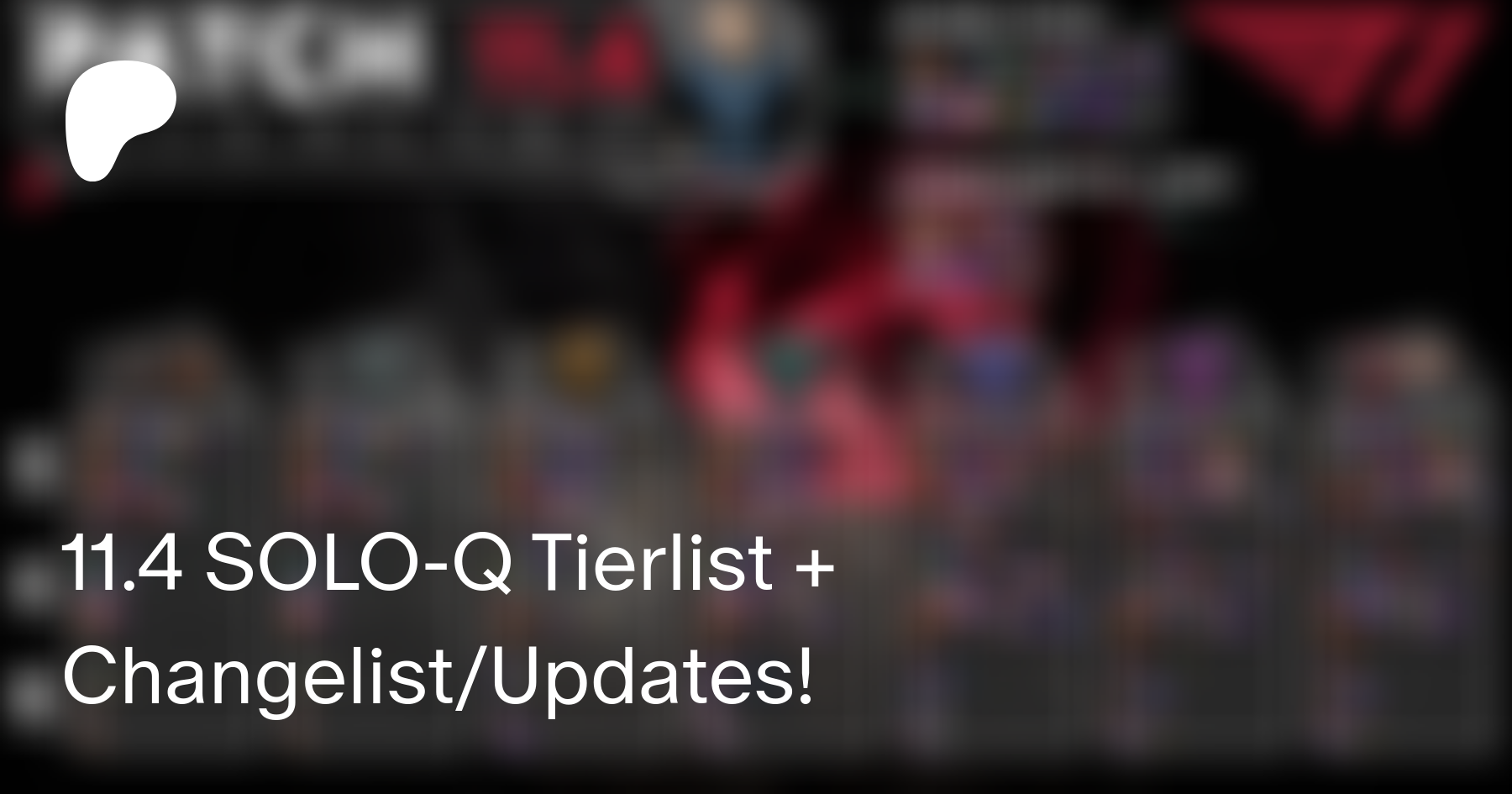 11 4 Solo Q Tierlist Changelist Updates Ls On Patreon