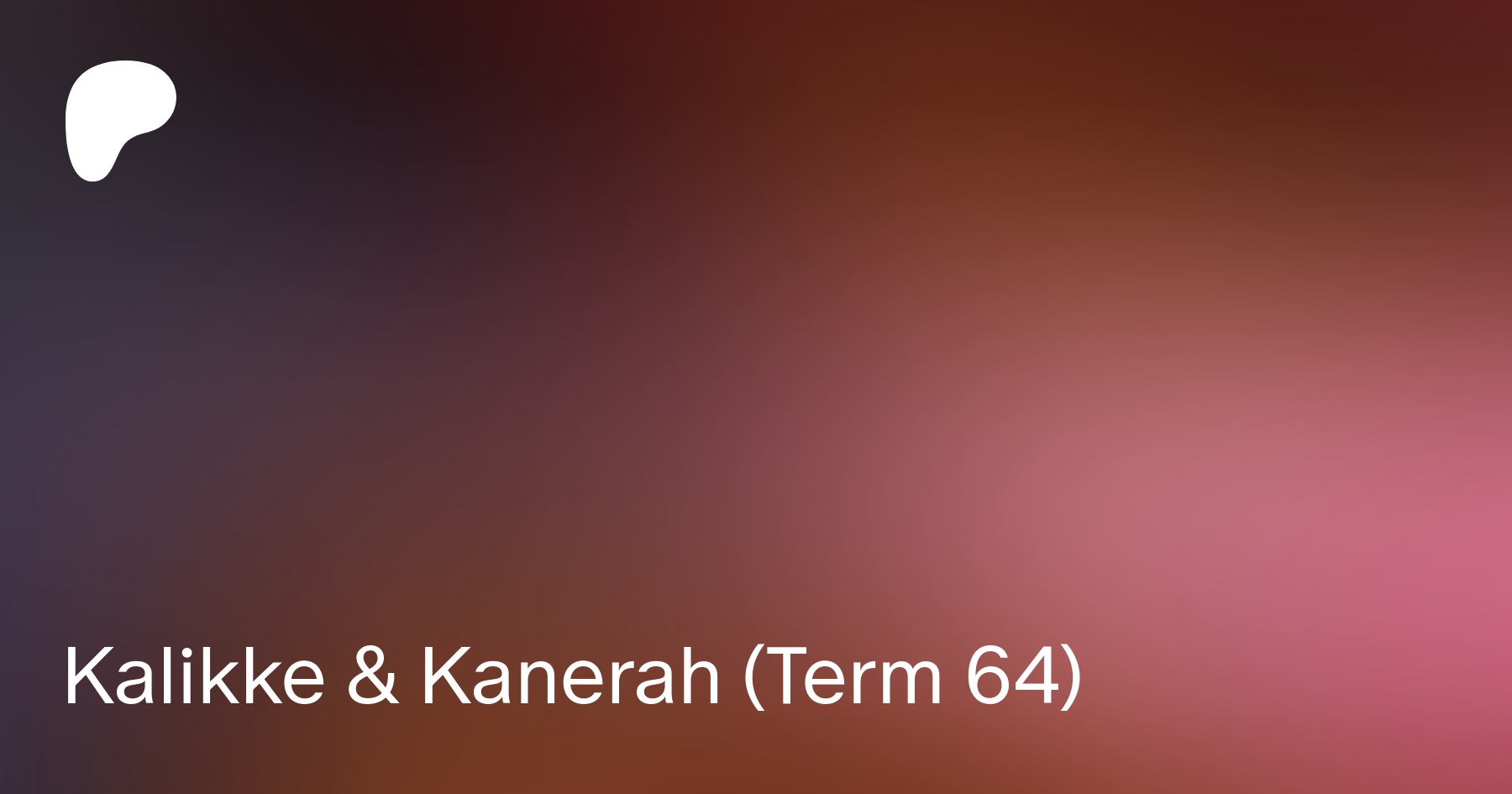 Kalikke & Kanerah (Term 64) | Patreon