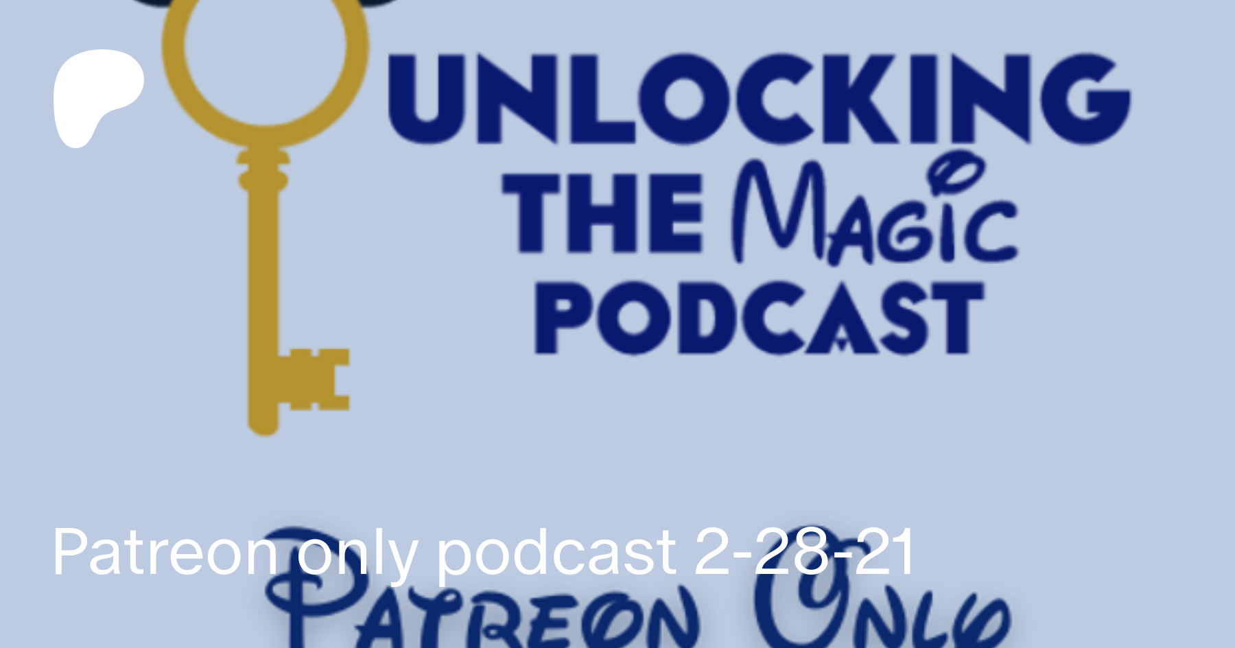 Patreon Only Podcast 2 28 21 Unlocking The Magic En Patreon